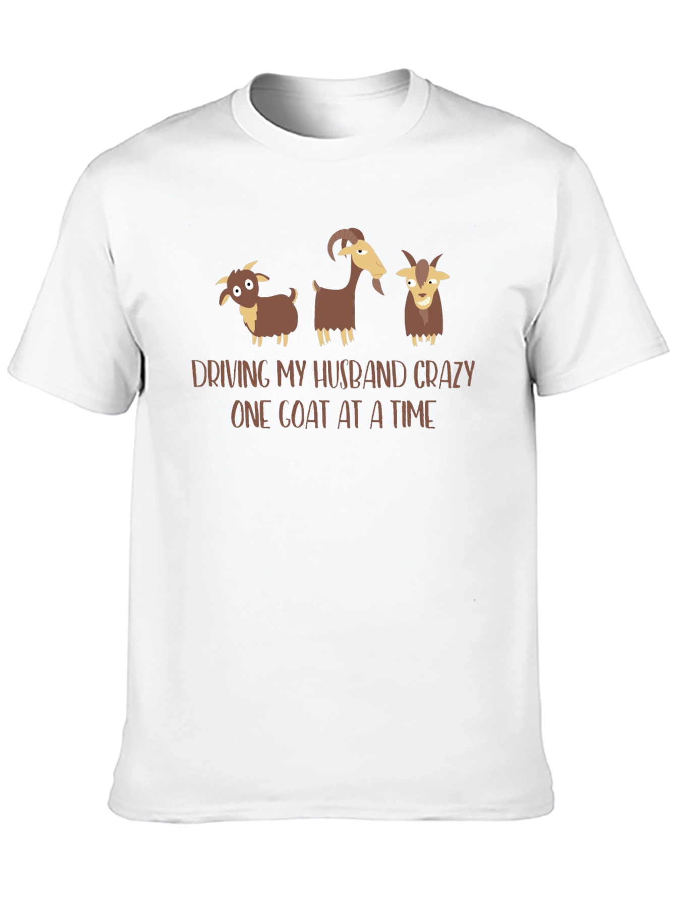 Driving My Husband Crazy Goat T-Shirt