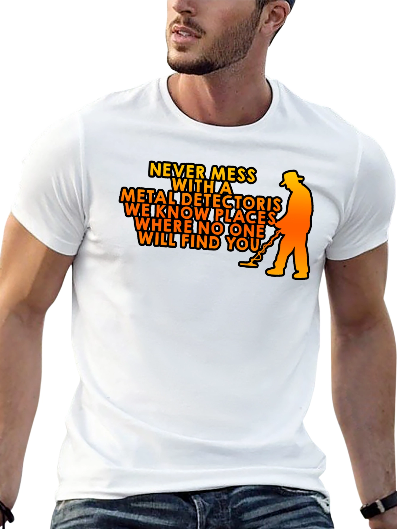 Never Mess with a Metal Detector T-Shirt