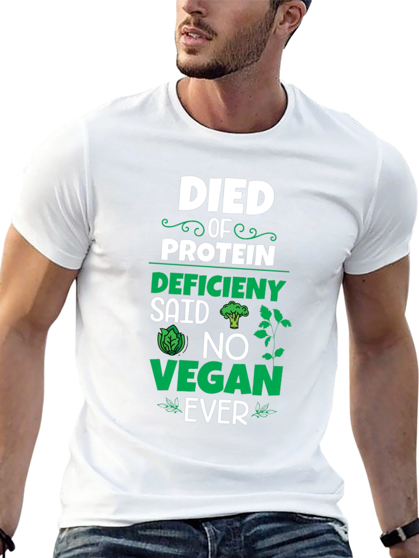 Died of Protein Deficiency Vegan T-Shirt