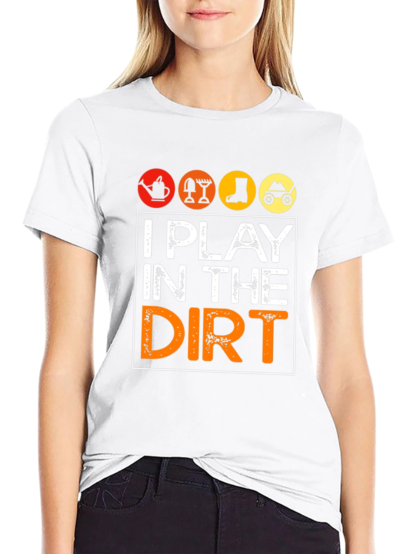 I Play in the Dirt Gardening Graphic Tee