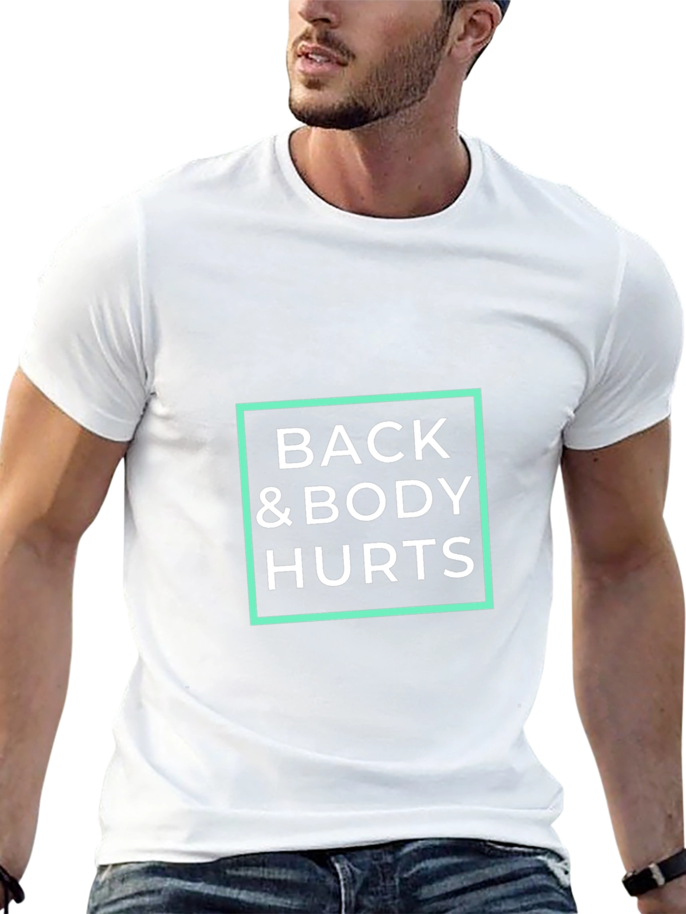 Back & Body Hurts T-Shirt - Funny Sarcastic Tee