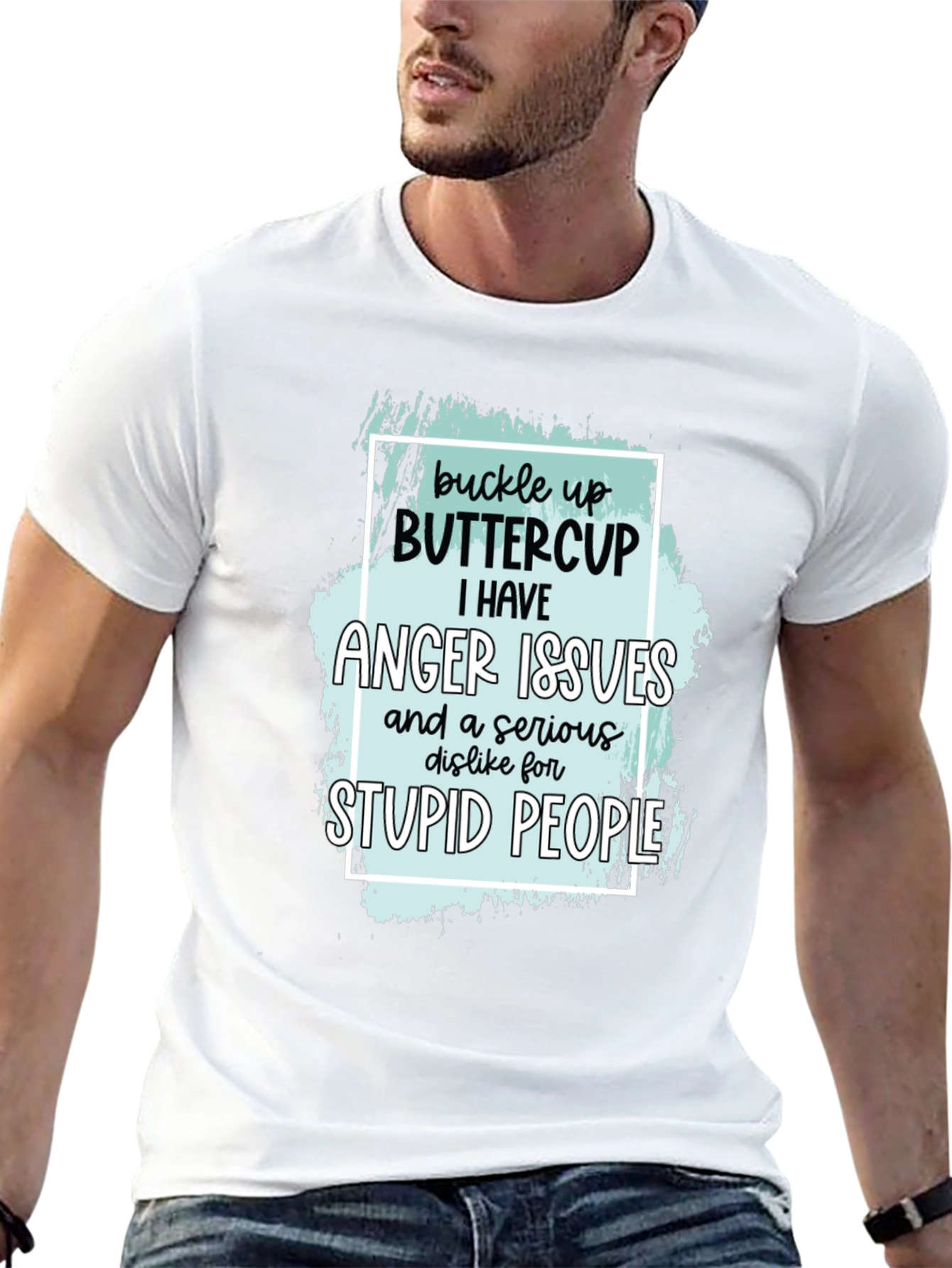 Buckle Up Buttercup Anger Issues T-Shirt