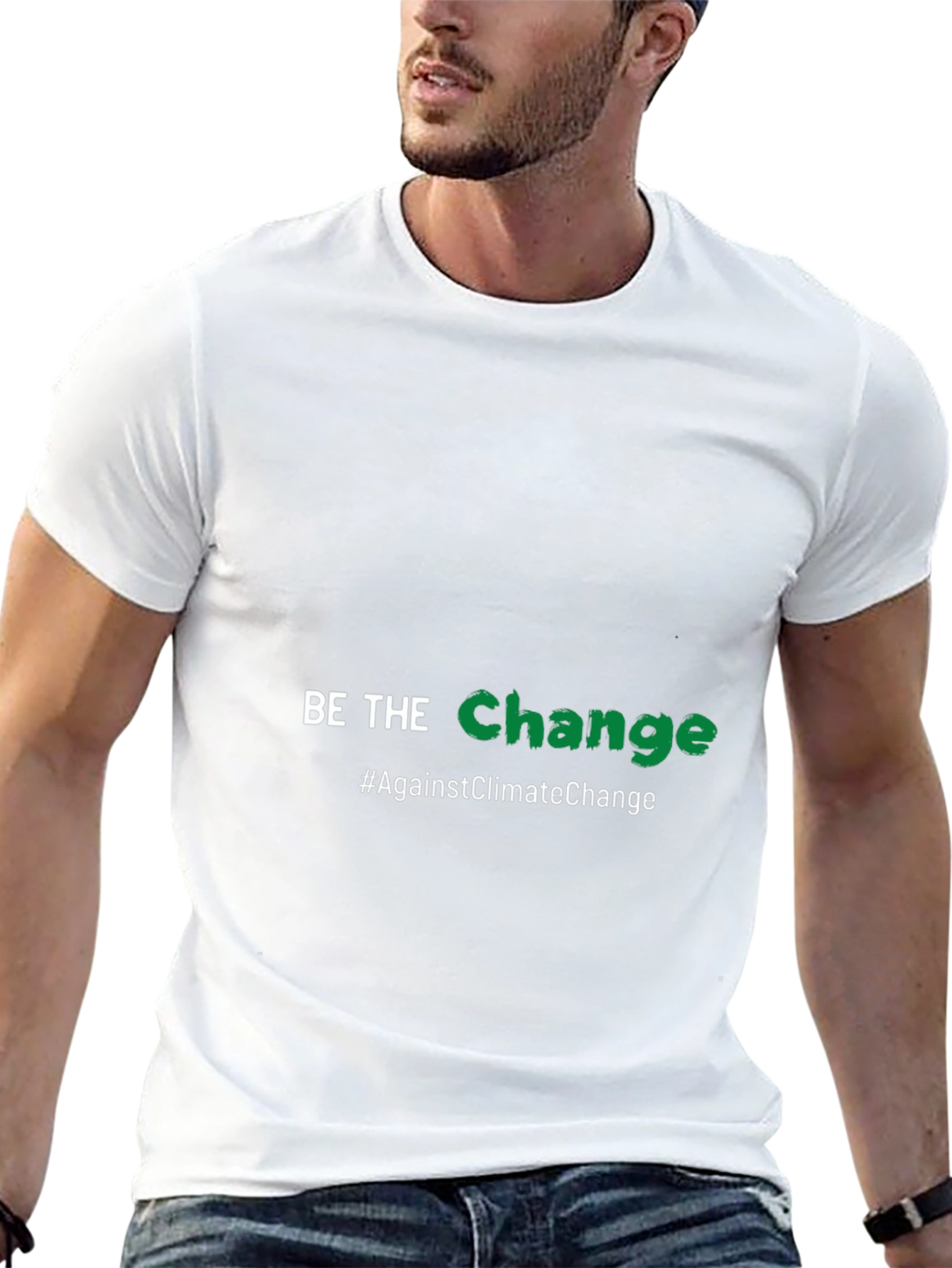 Be the Change T-Shirt - Against Climate Change