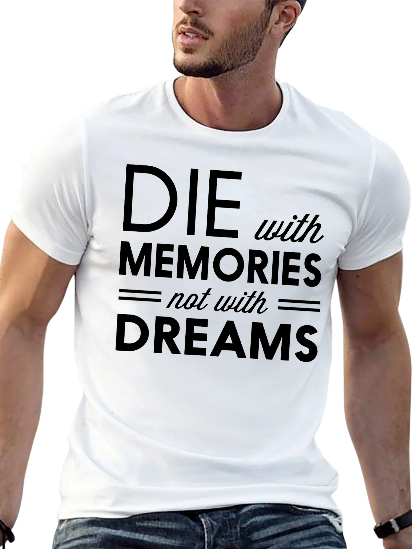 Die With Memories Not Dreams Black Graphic Tee