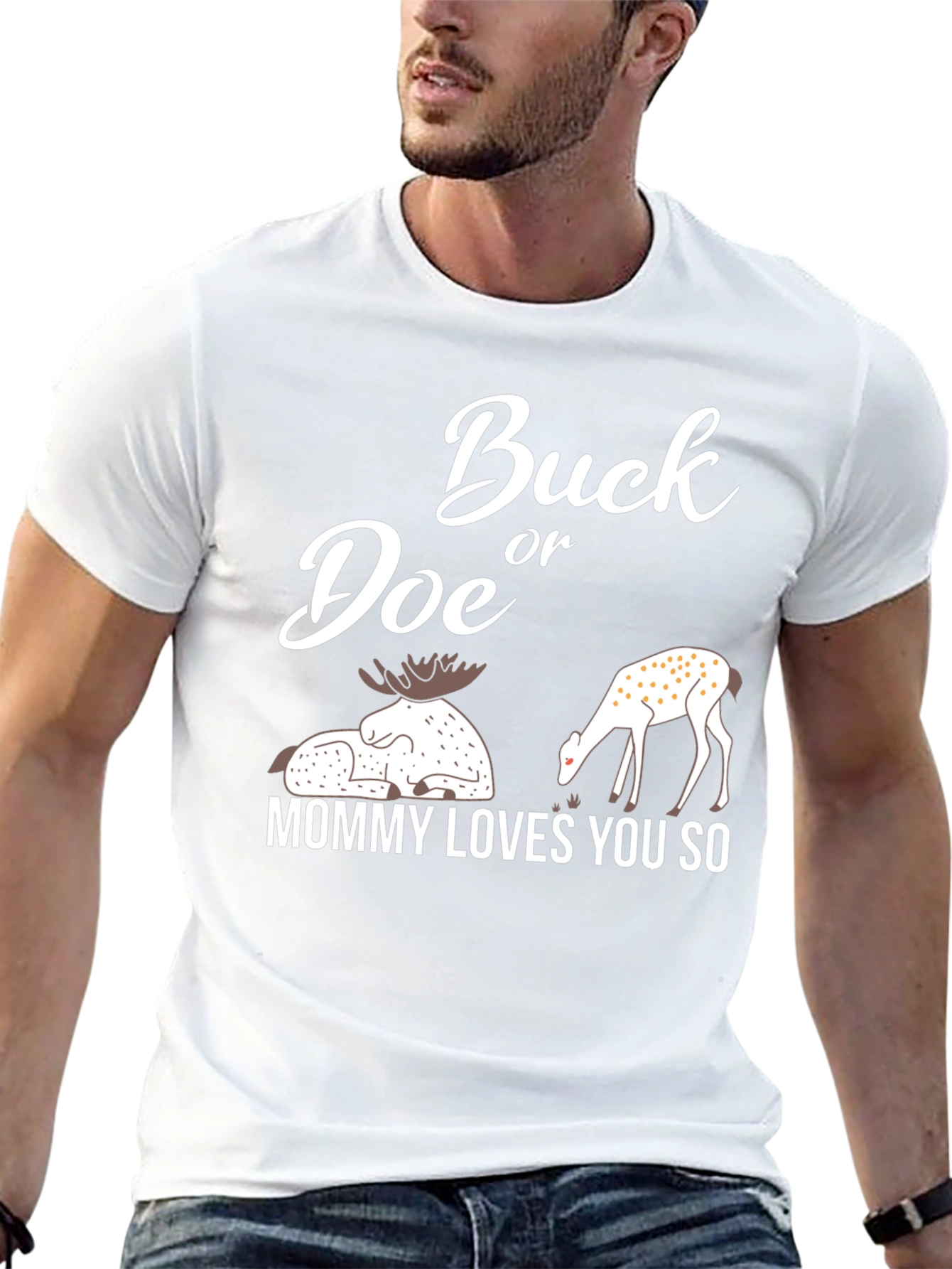 Buck or Doe Mommy Loves You So T-Shirt