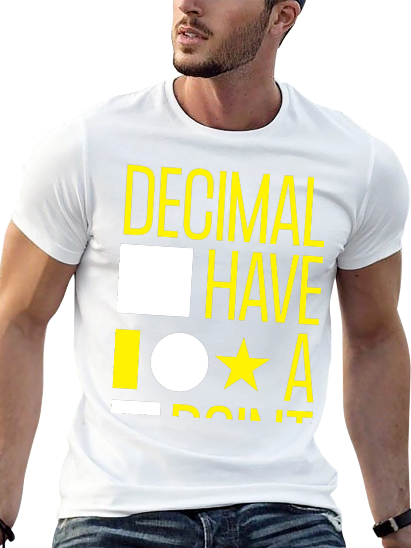 Decimal Have It T-Shirt - Funny Math Tee