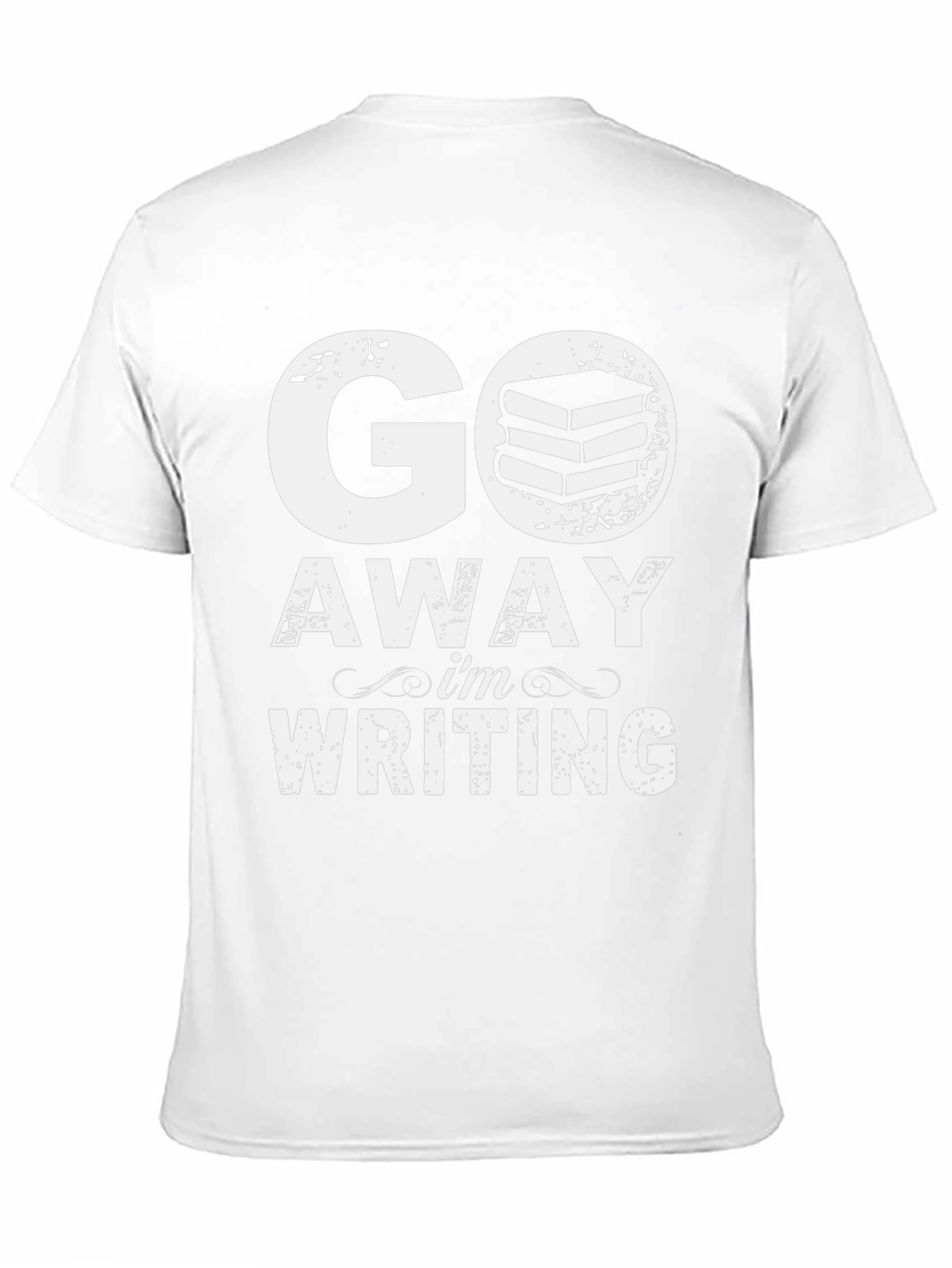Go Away Im Writing T-Shirt