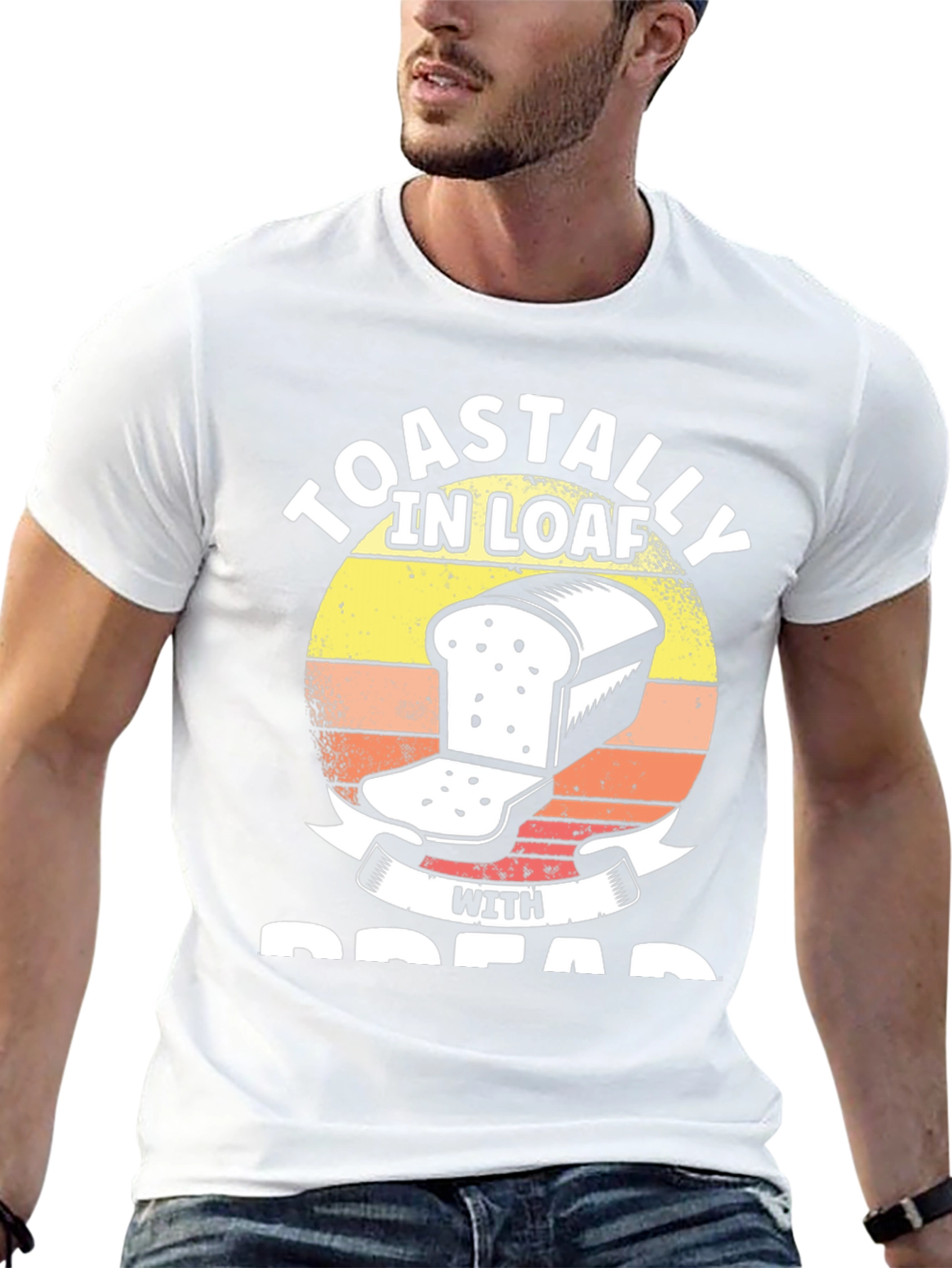 Toastally in Loaf with Bread Funny T-Shirt