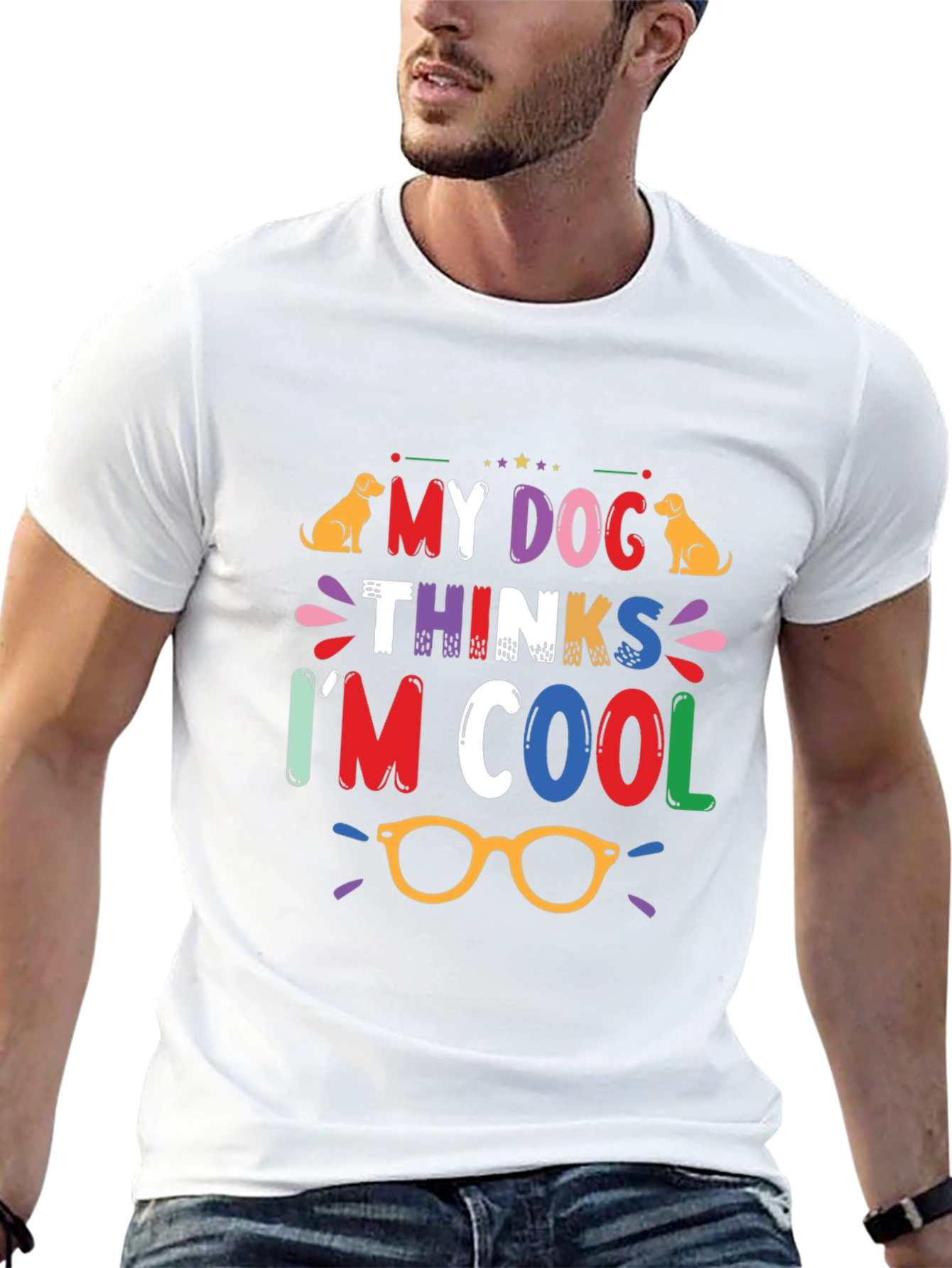 My Dog Thinks Im Cool Graphic Tee