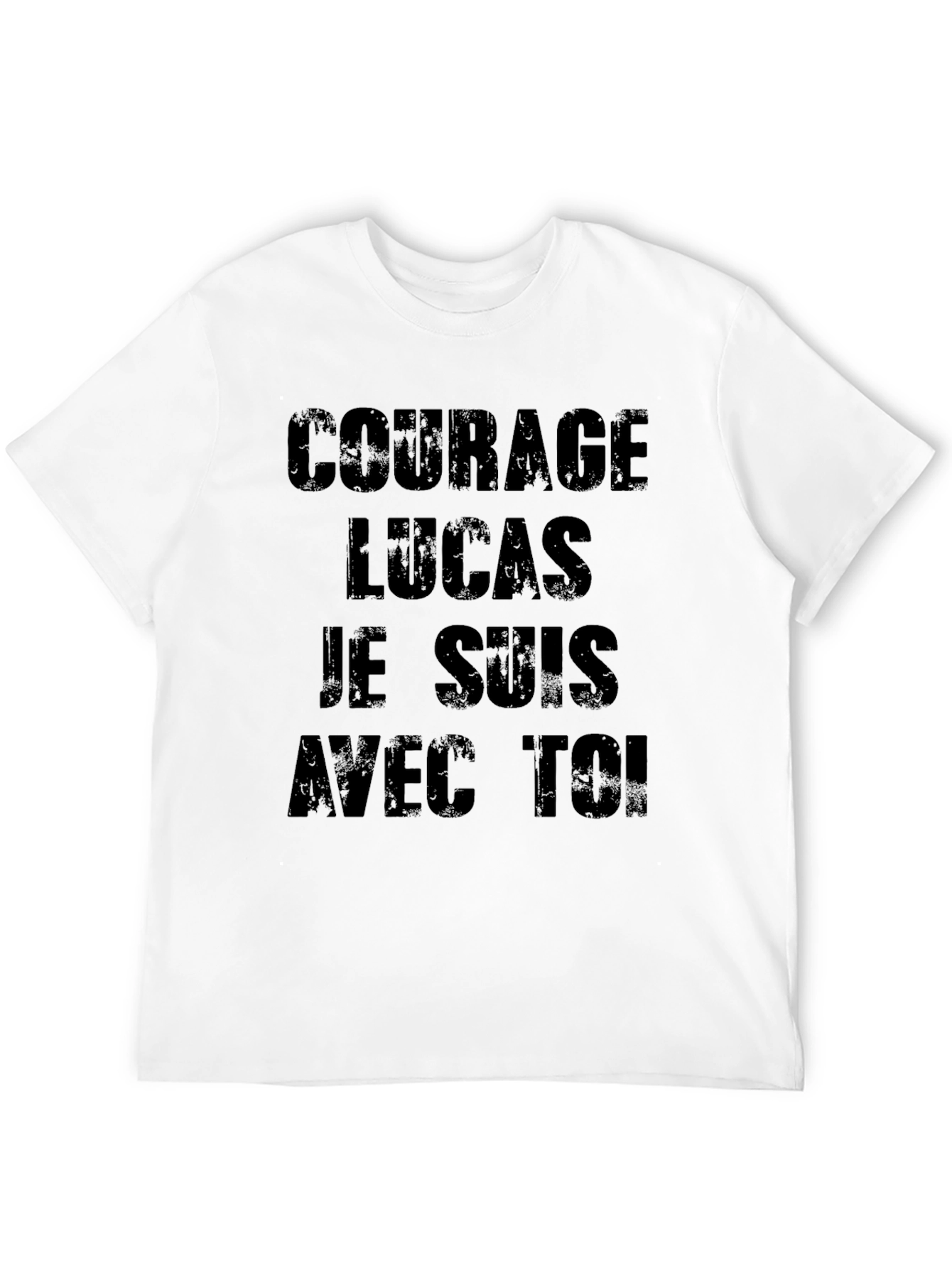 Courage Lucas Je Suis Avec Toi Black T-Shirt