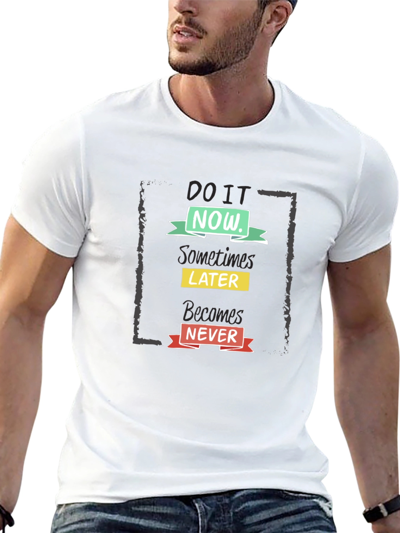 Do It Now Motivational Graphic Tee