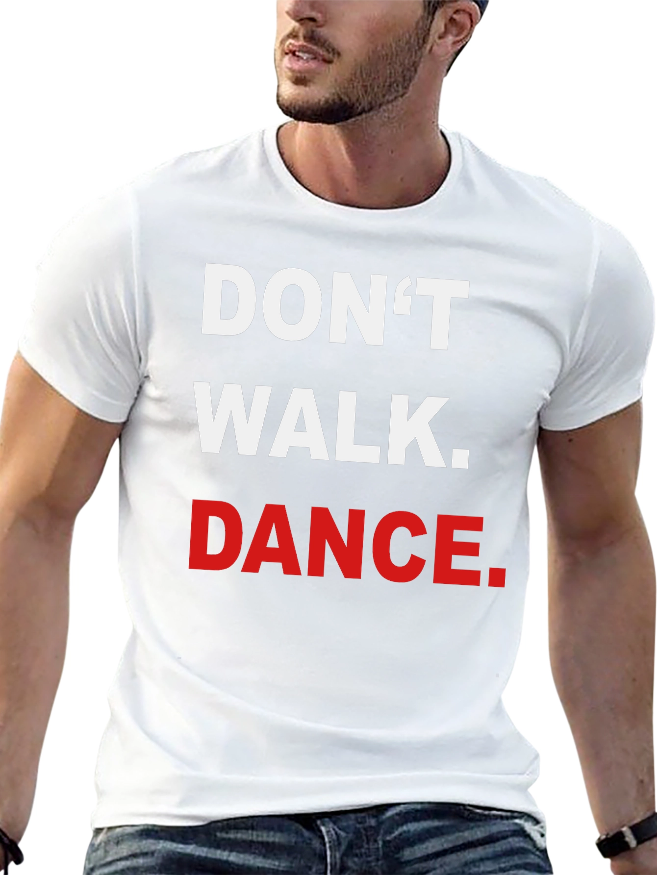Dont Walk. Dance. Graphic Tee