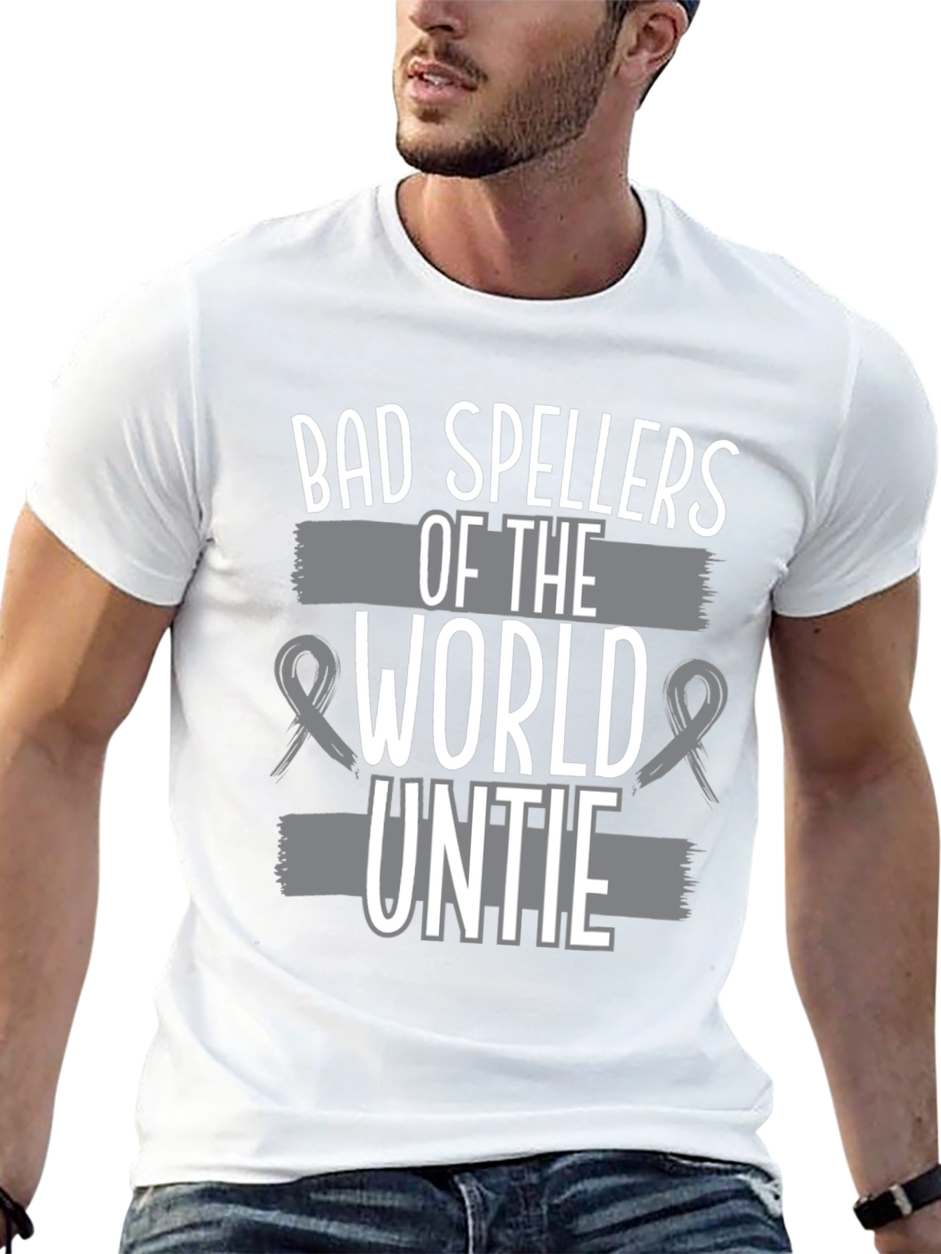 Bad Spellers of the World Untie Funny T-Shirt