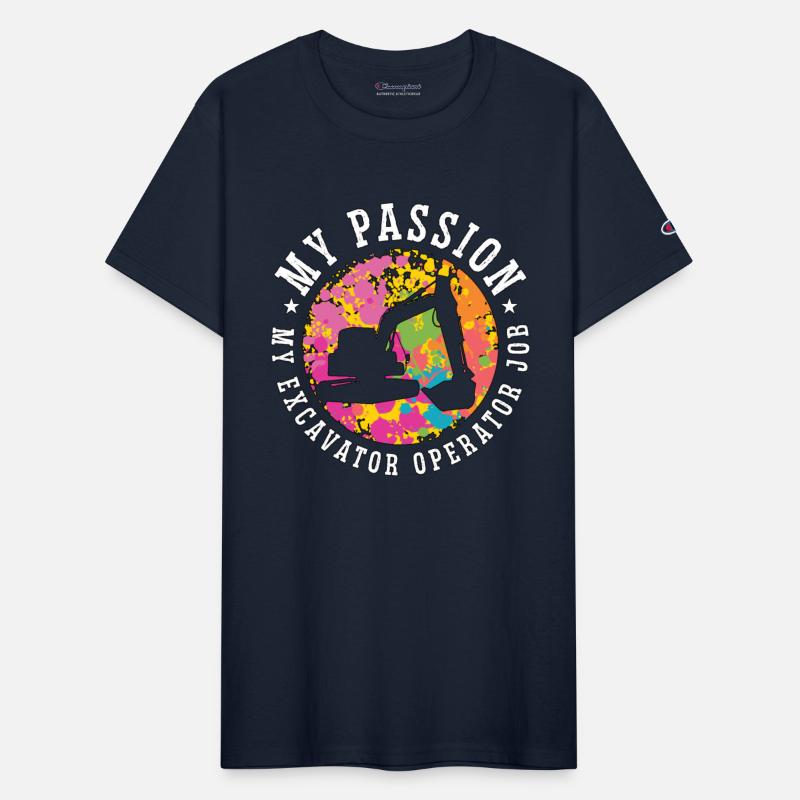 Excavator Operator My Passion My Digger Operator