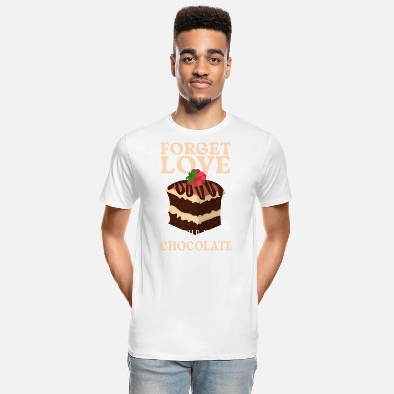 Forget Love I'd Rather Faill In Chocolate Cake