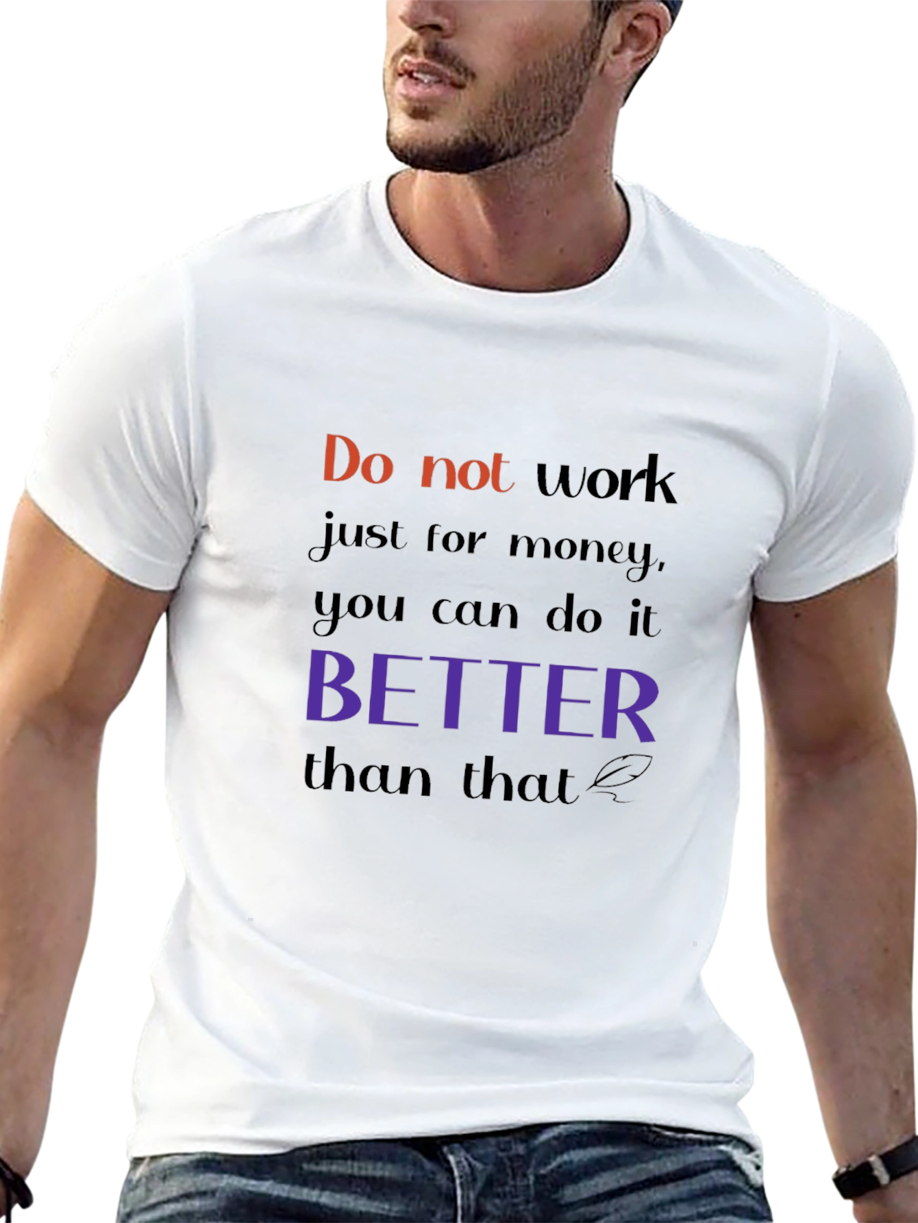 Motivational T-Shirt: Work with Purpose
