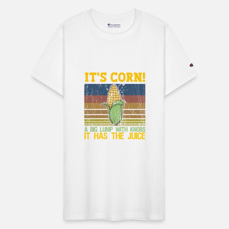 funny It’s Corn It Has The Juice Corn Lover trendy