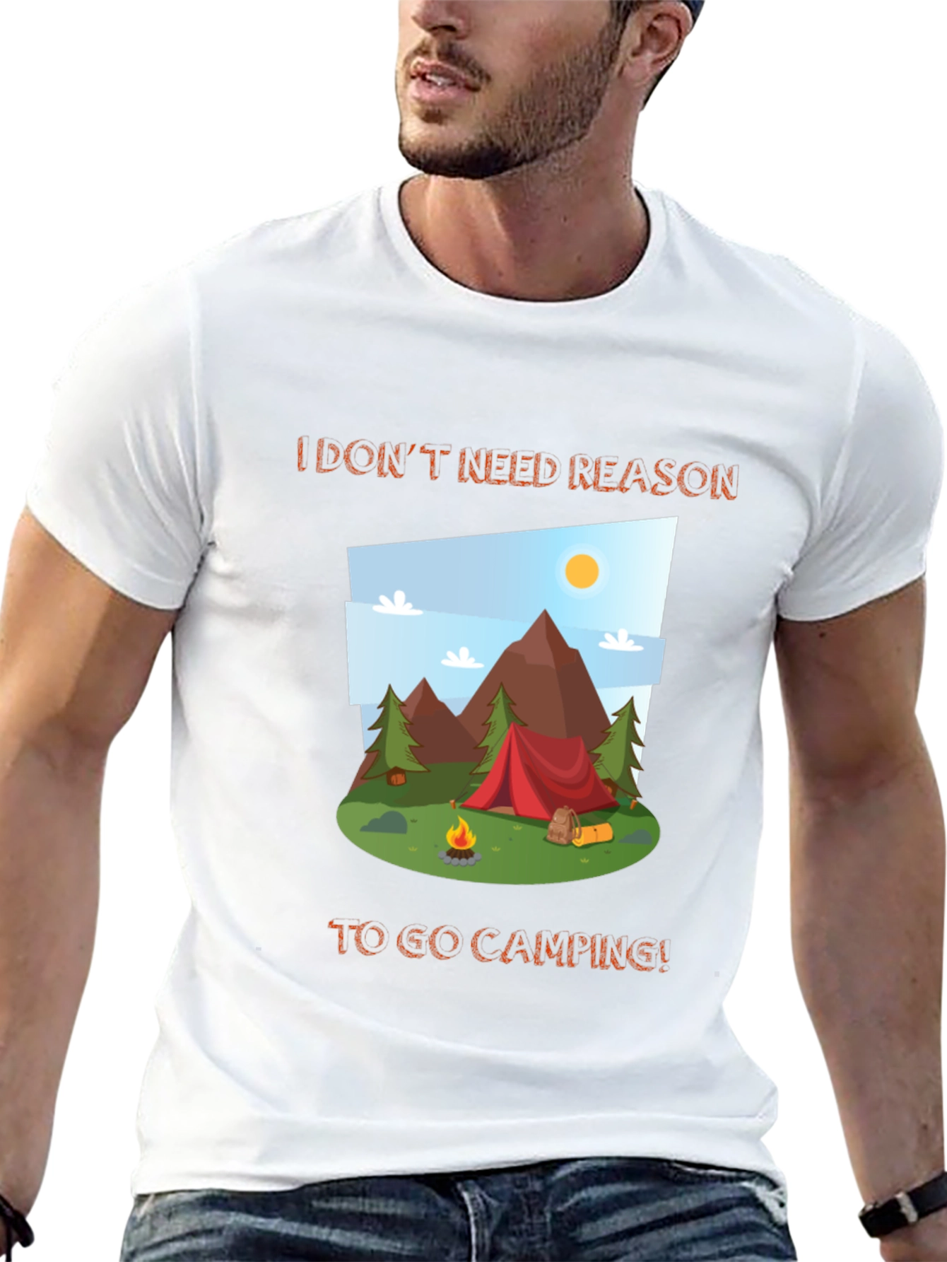 Camping Graphic Tee - I Dont Need a Reason!