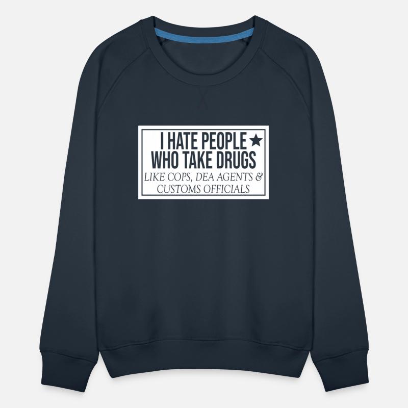 I Hate People Who Take Drugs Like Cops