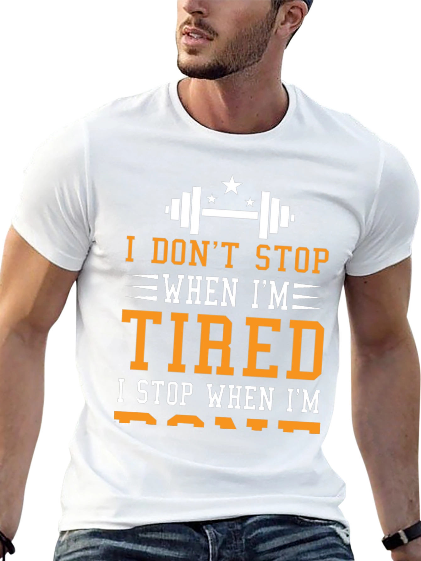 I DONT STOP WHEN IM TIRED T-Shirt