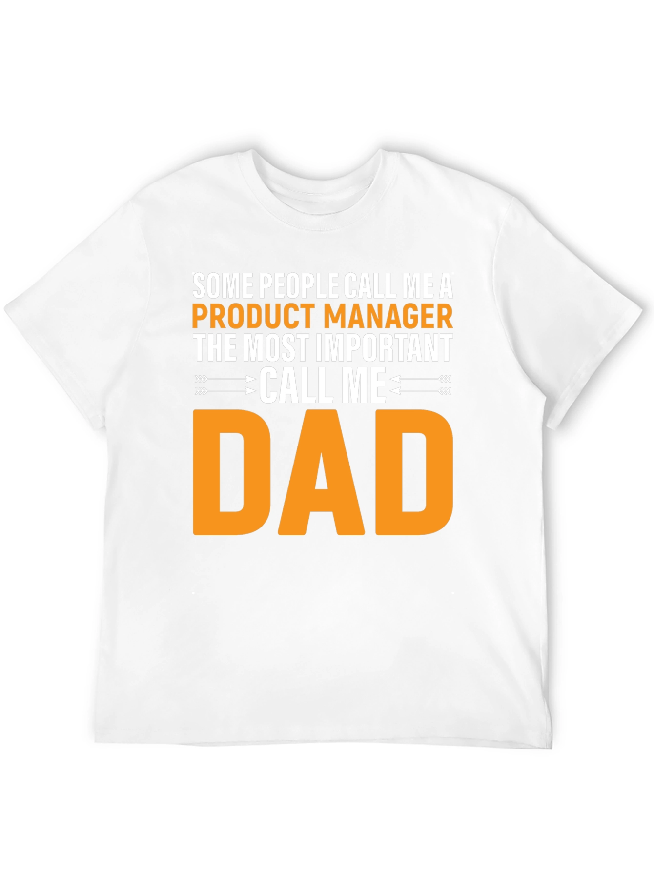 Product Manager Dad T-Shirt - Funny Gift
