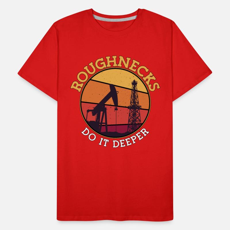 Oilfield Worker Roughnecks Do It Better Oil Rig