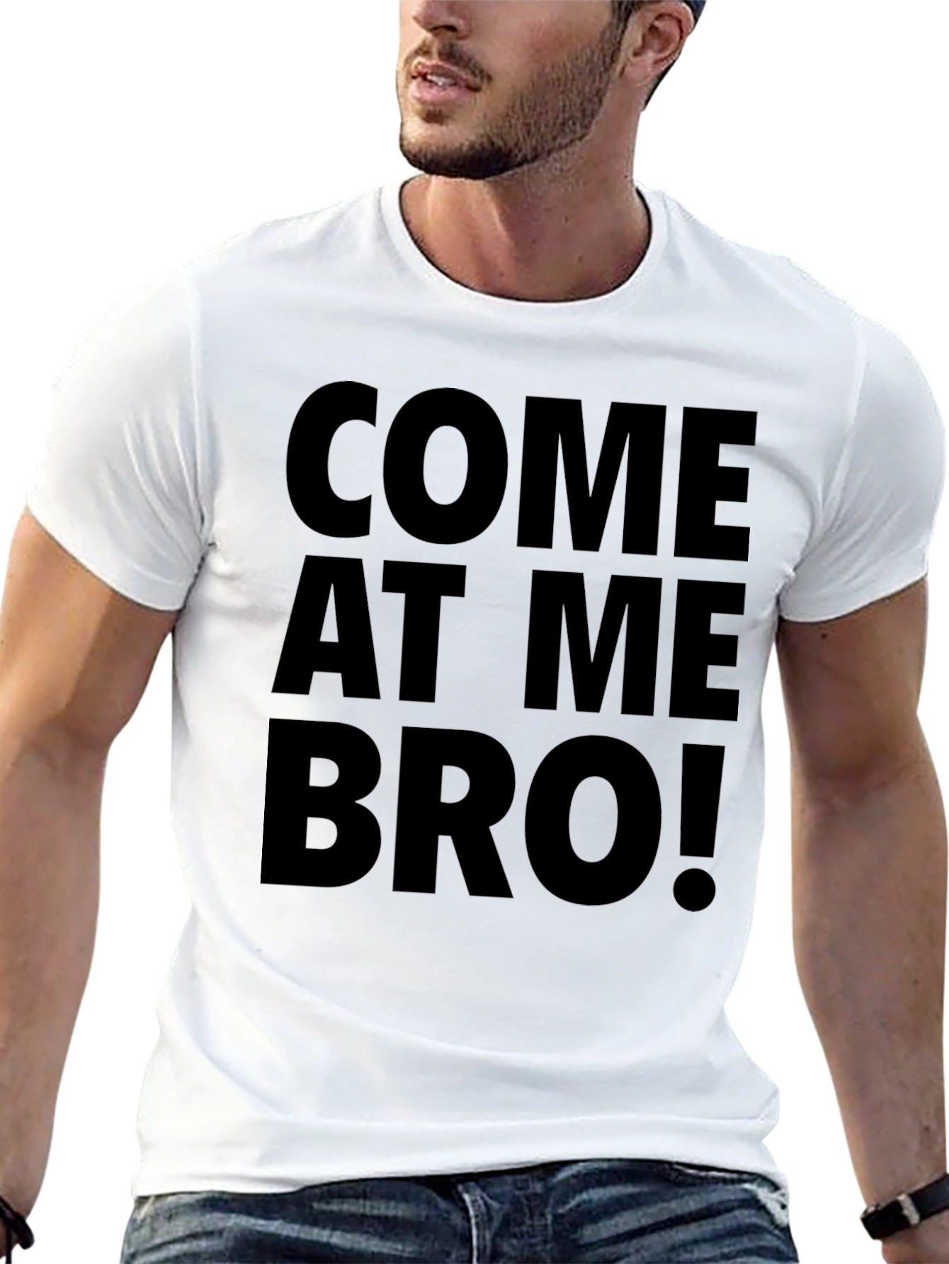 Come at Me Bro! Novelty Graphic Tee