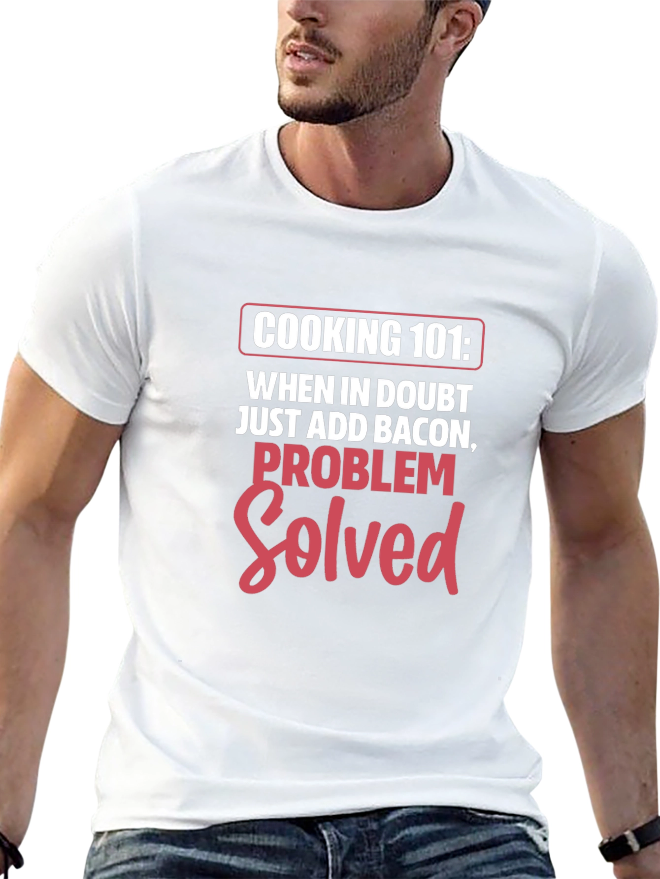 Cooking 101 Bacon Problem Solved T-Shirt