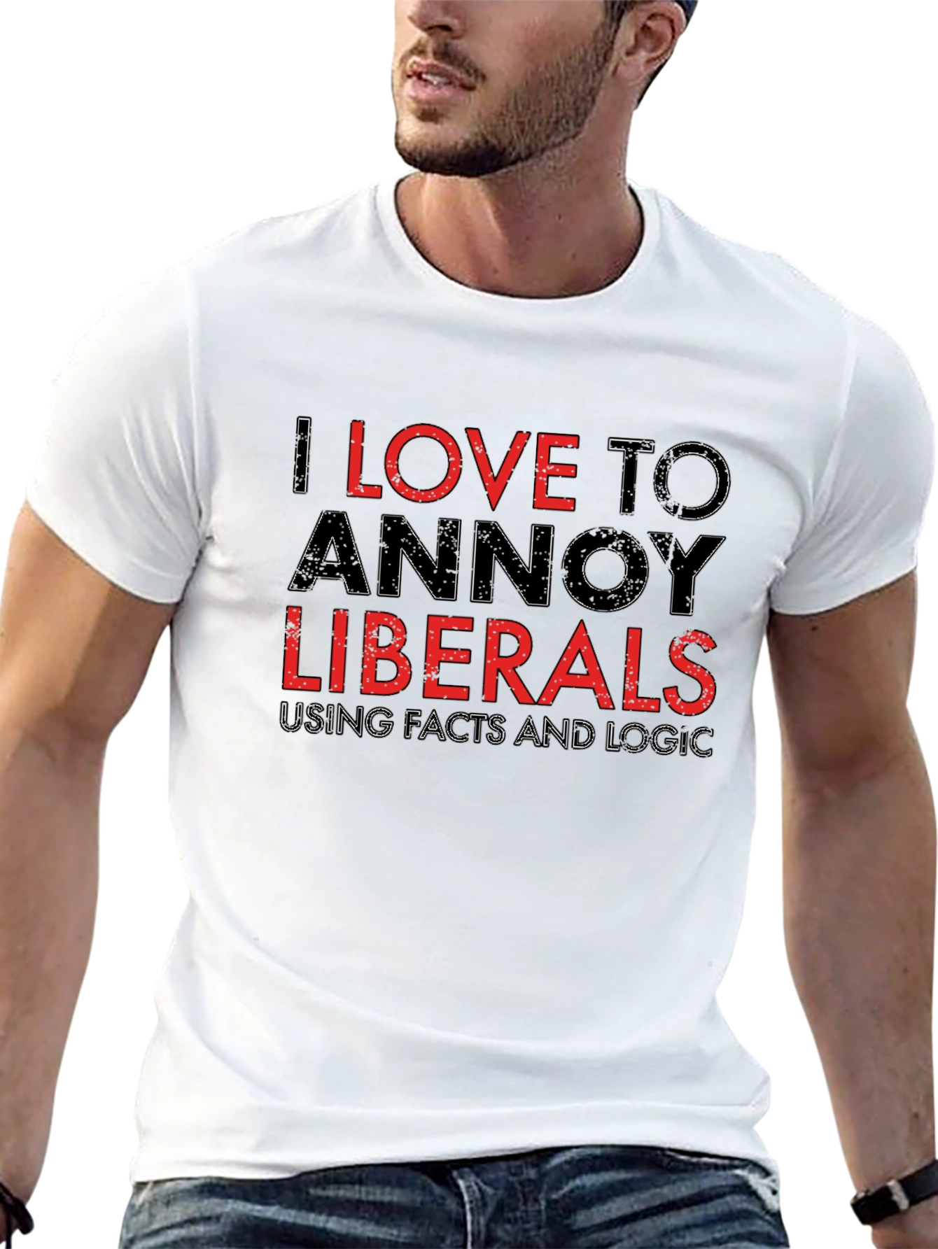 Annoy Liberals T-Shirt - Facts and Logic