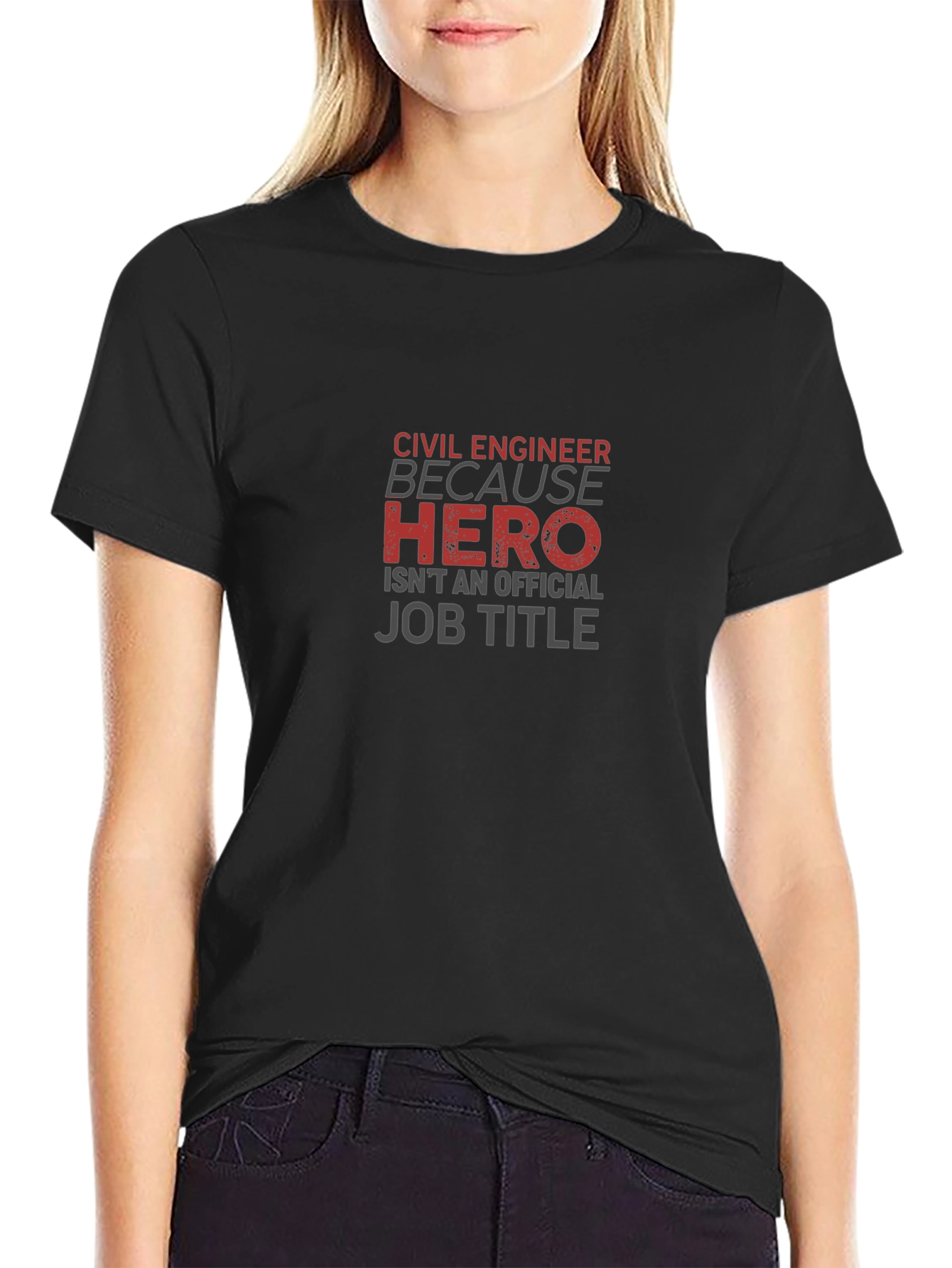 Civil Engineer Hero T-Shirt - Funny Job Title Tee