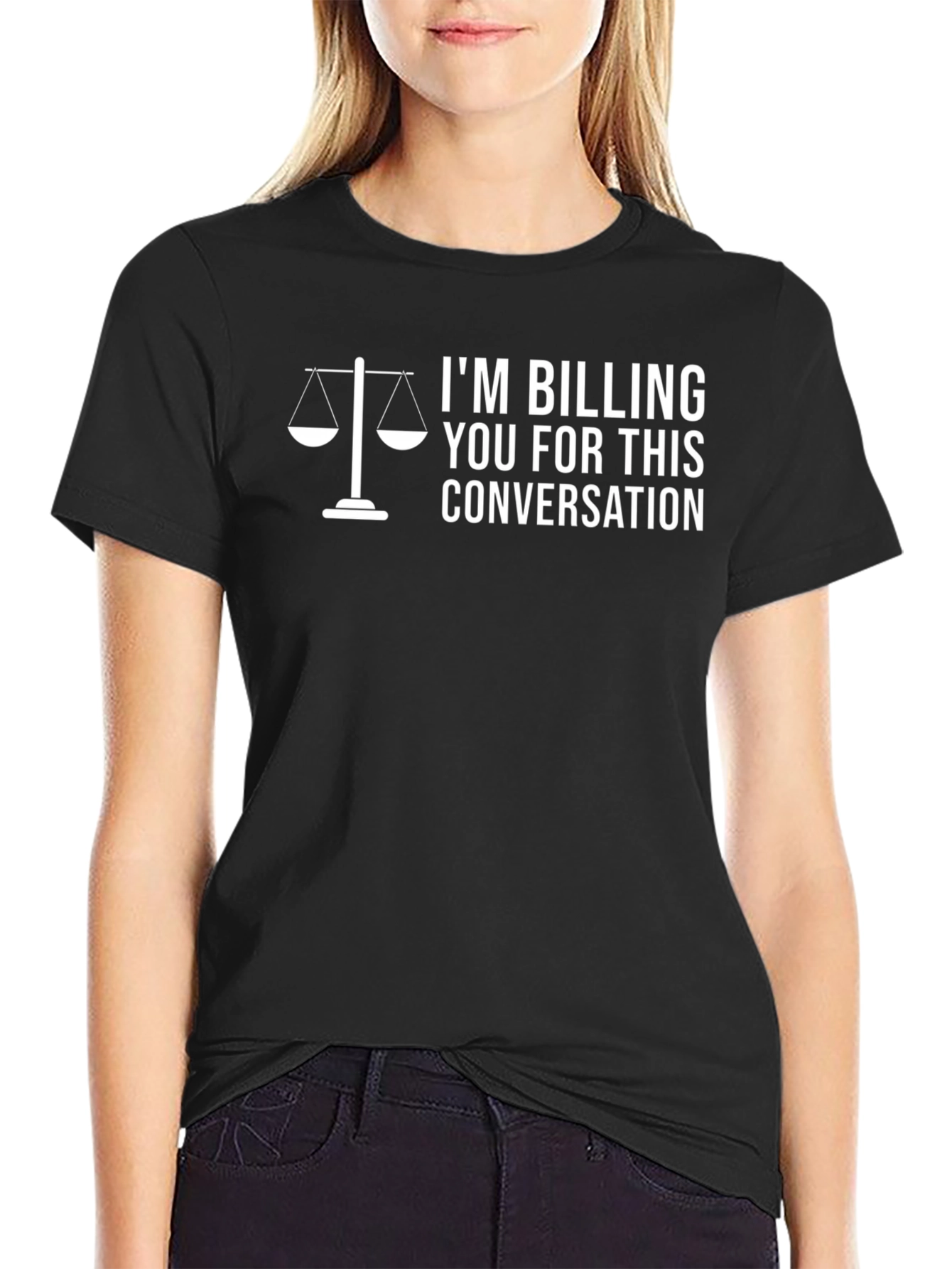 Lawyer Humor T-Shirt: Im Billing You