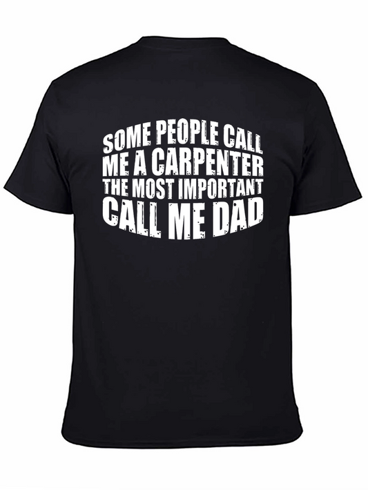 Carpenter Dad T-Shirt - Call Me Dad Tee