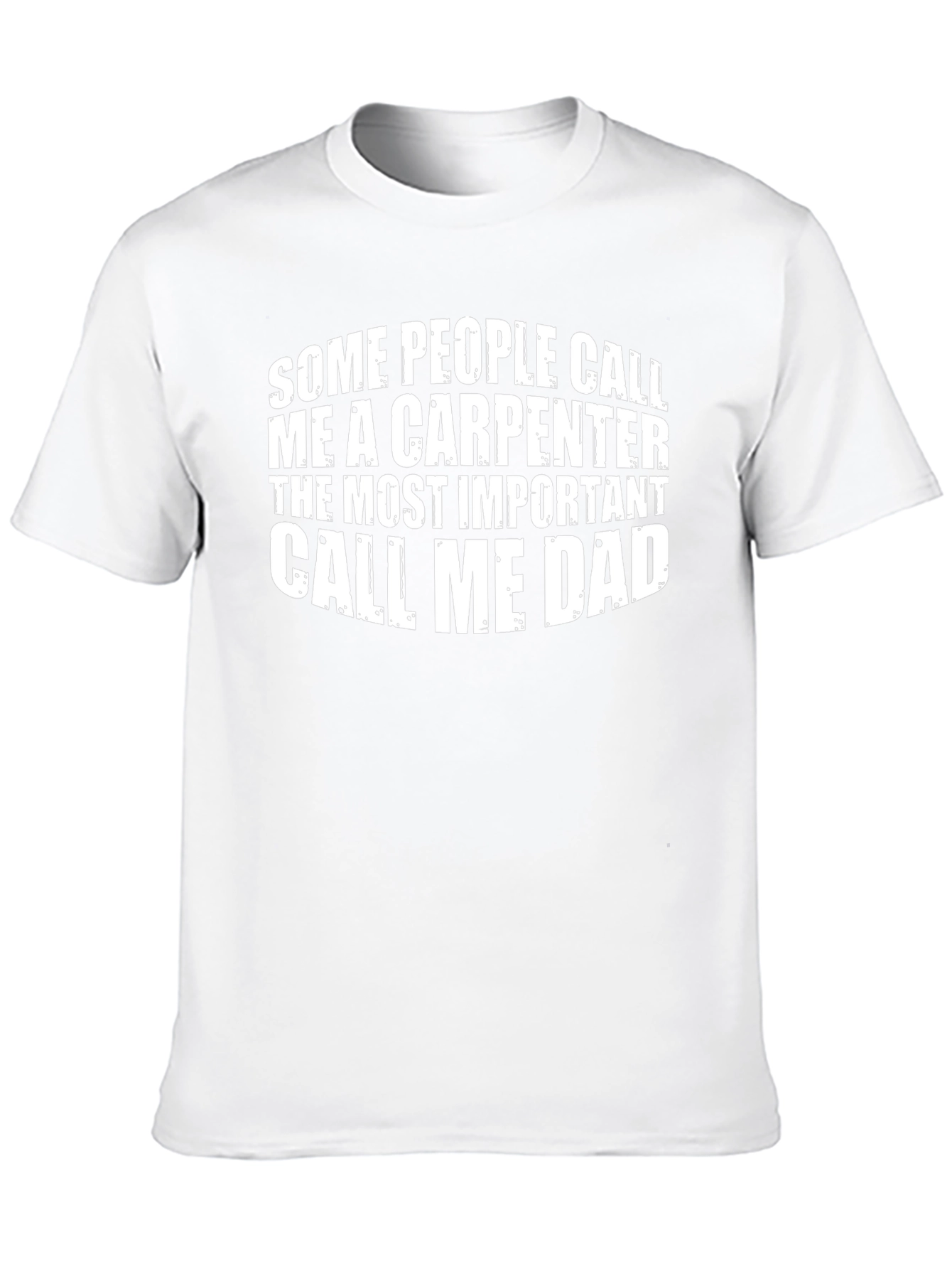 Carpenter Dad T-Shirt - Call Me Dad Tee