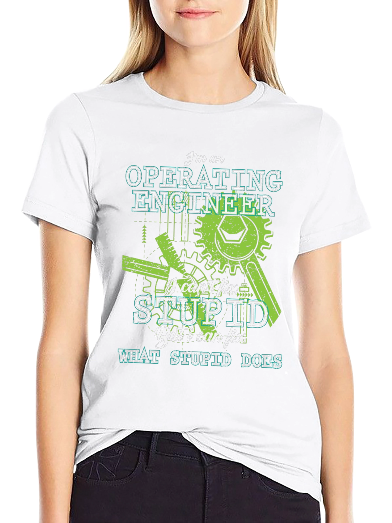 Operating Engineer T-Shirt - I Cant Fix Stupid