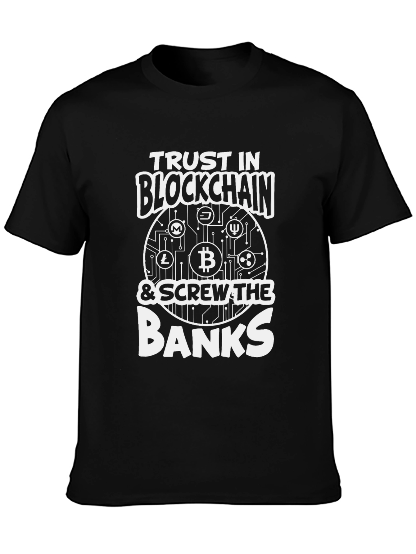Trust in Blockchain T-Shirt - Screw The Banks