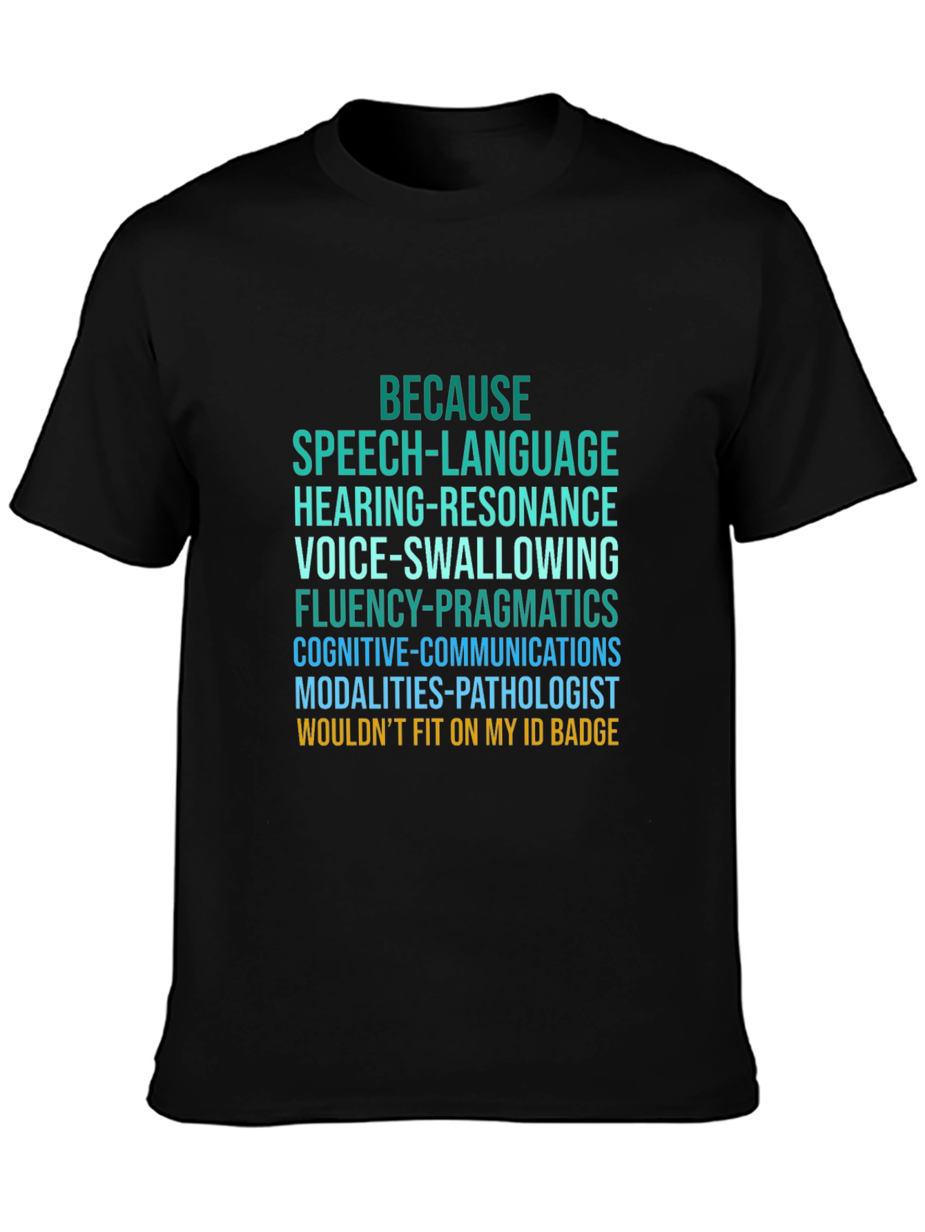 Speech Language Pathologist T-Shirt