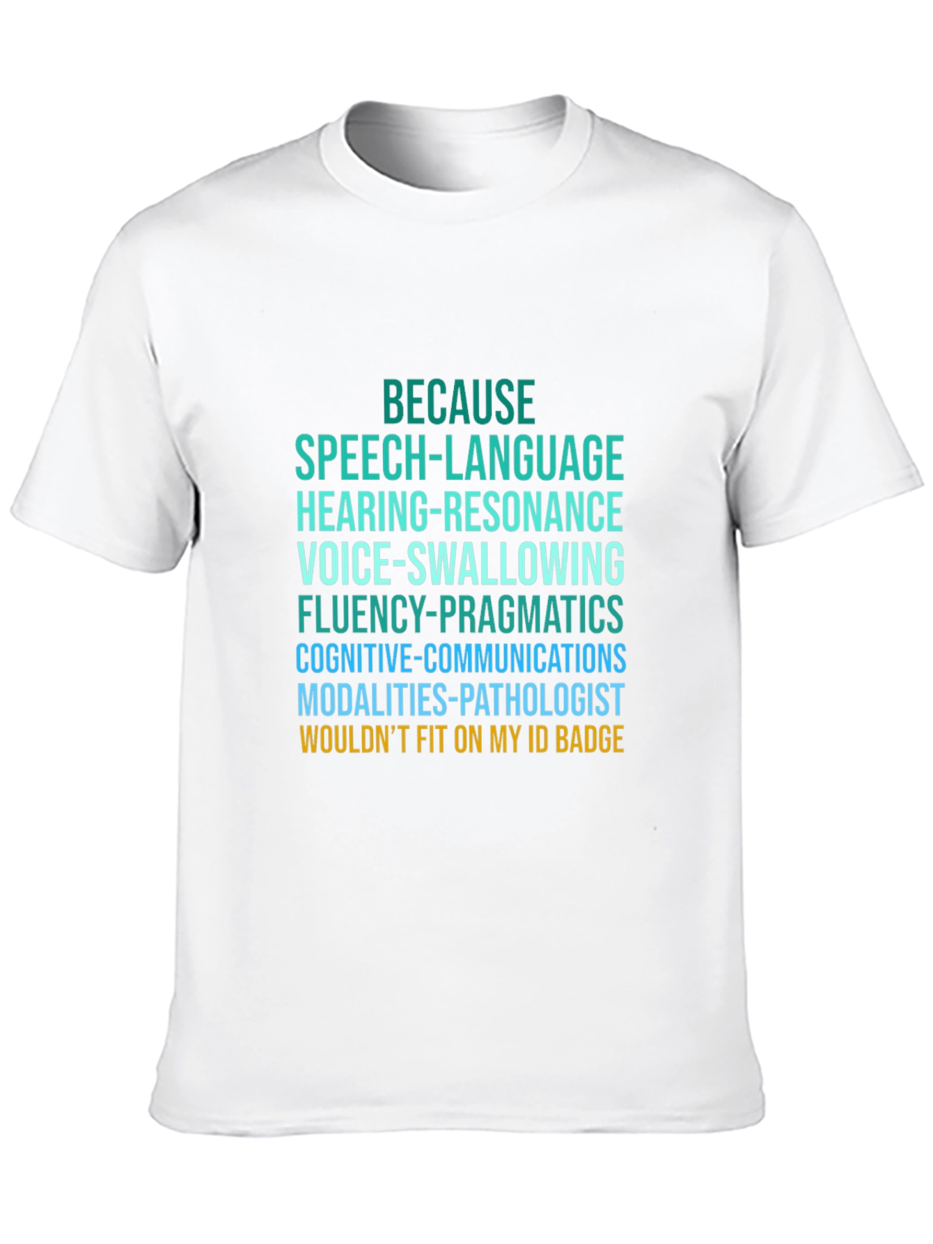 Speech Language Pathologist T-Shirt