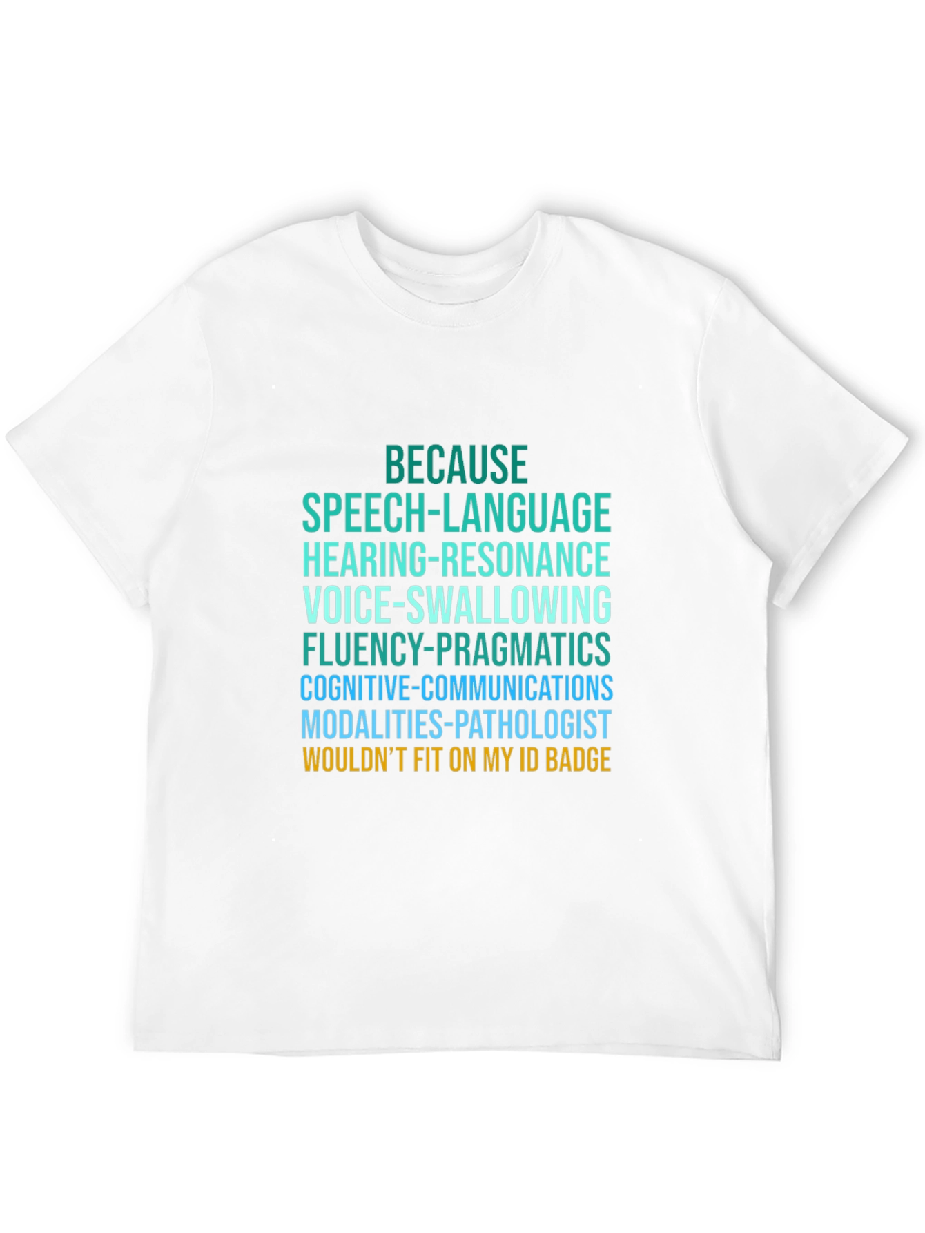 Speech Language Pathologist T-Shirt