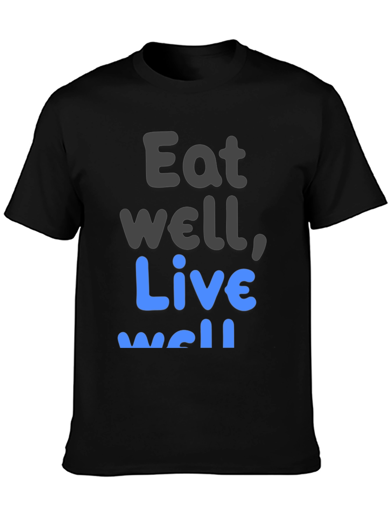 Eat Well Live Well T-Shirt Black