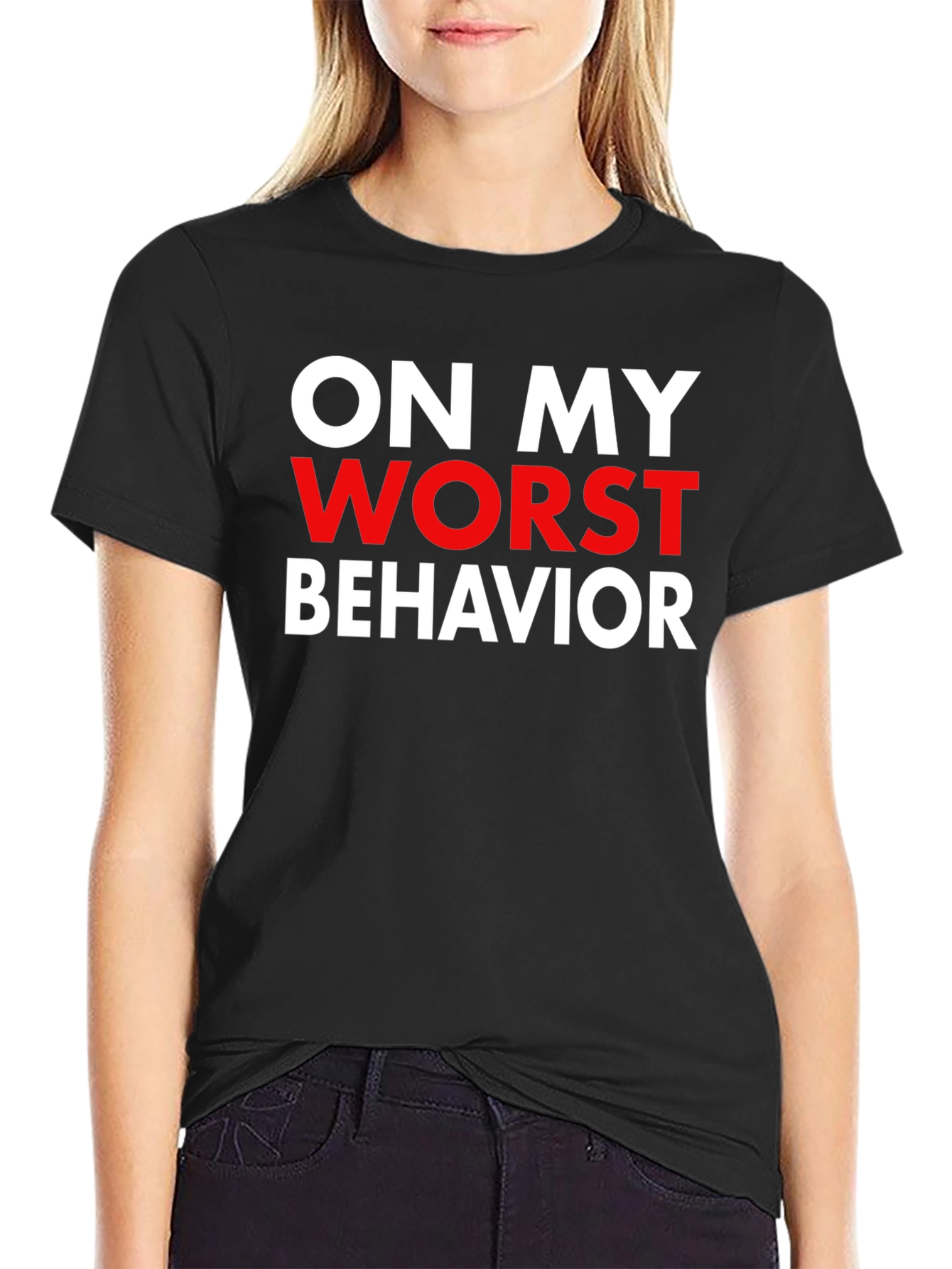 On My Worst Behavior Graphic T-Shirt
