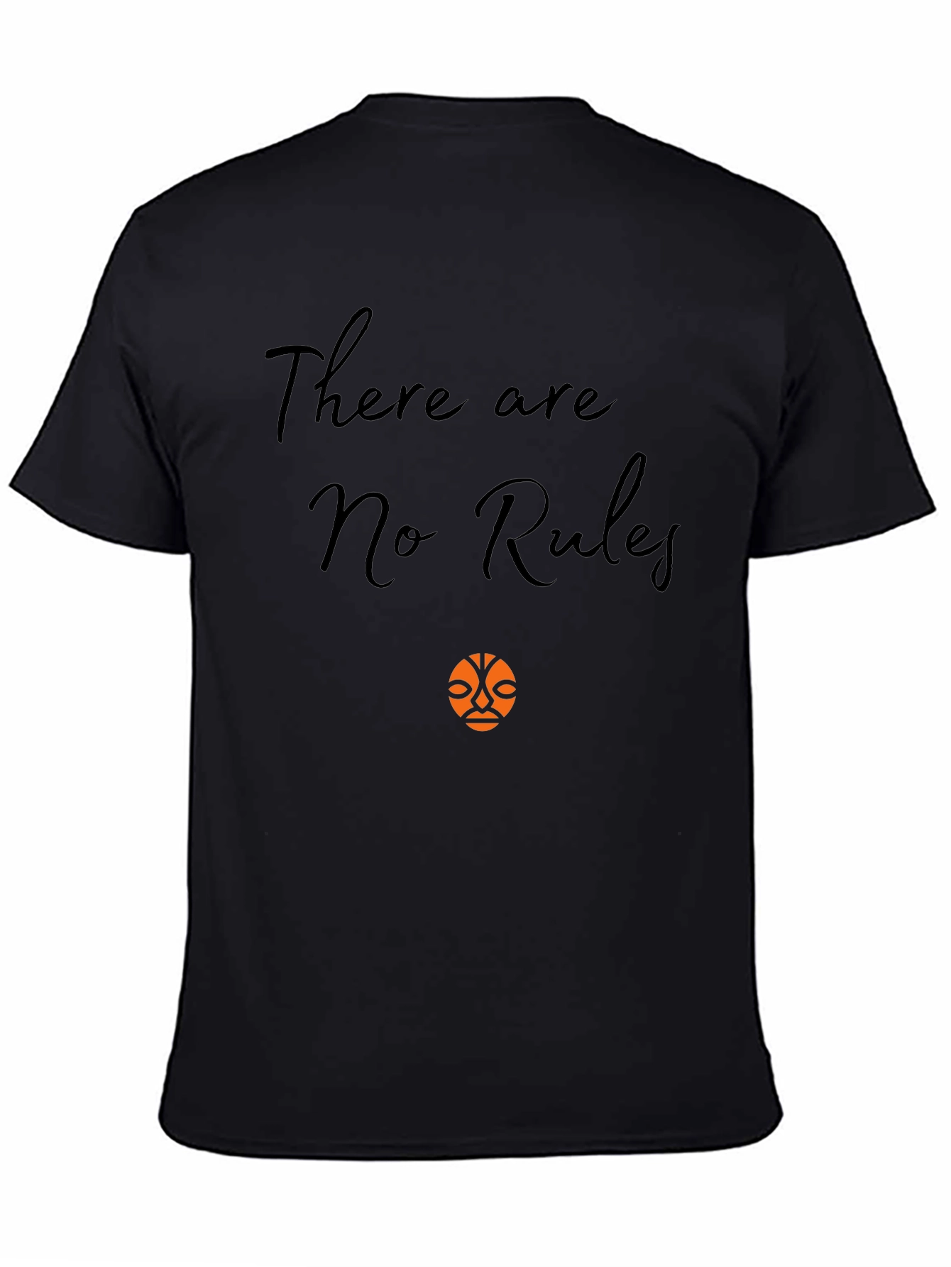 There are No Rules T-shirt