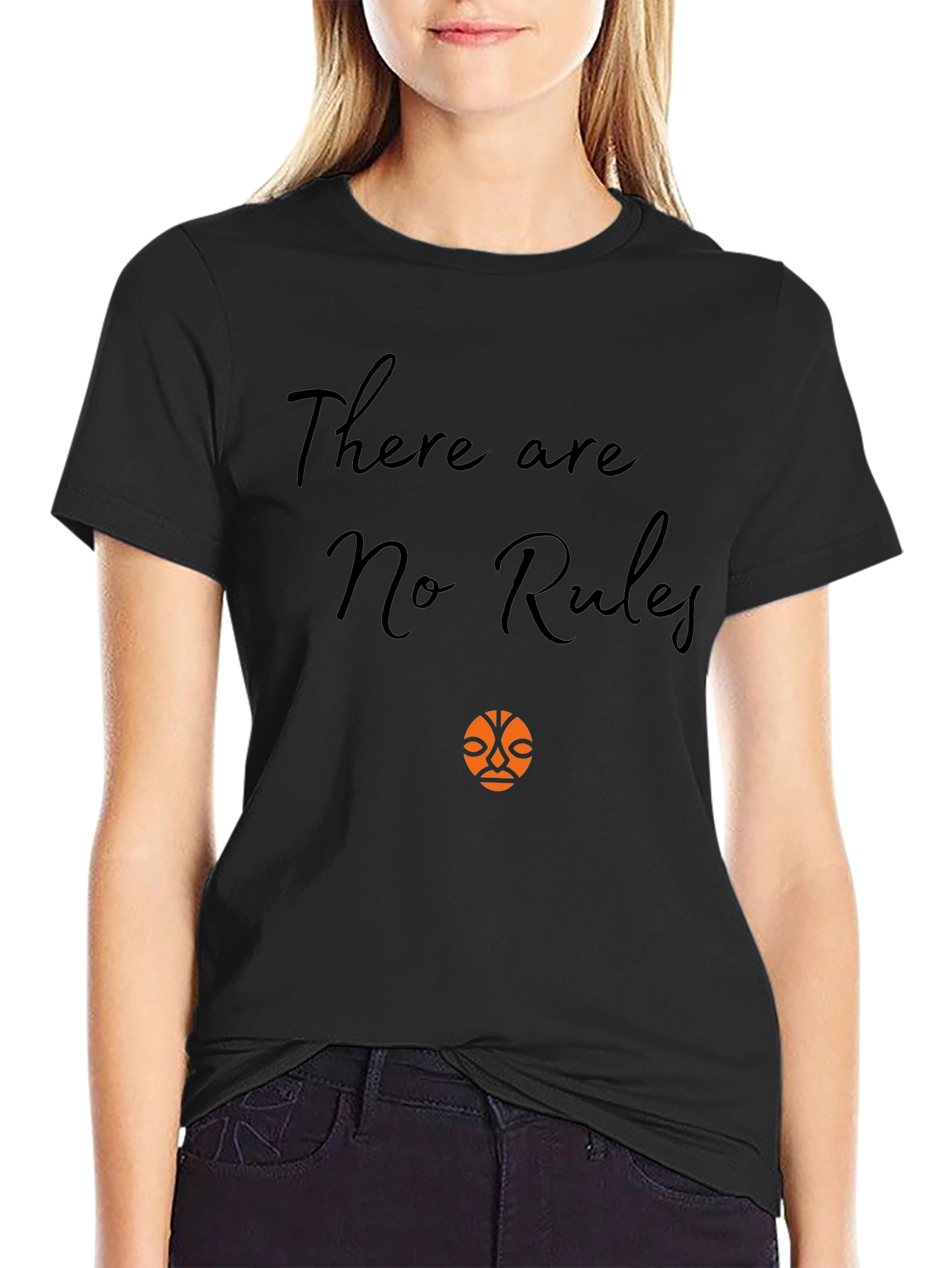 There are No Rules T-shirt