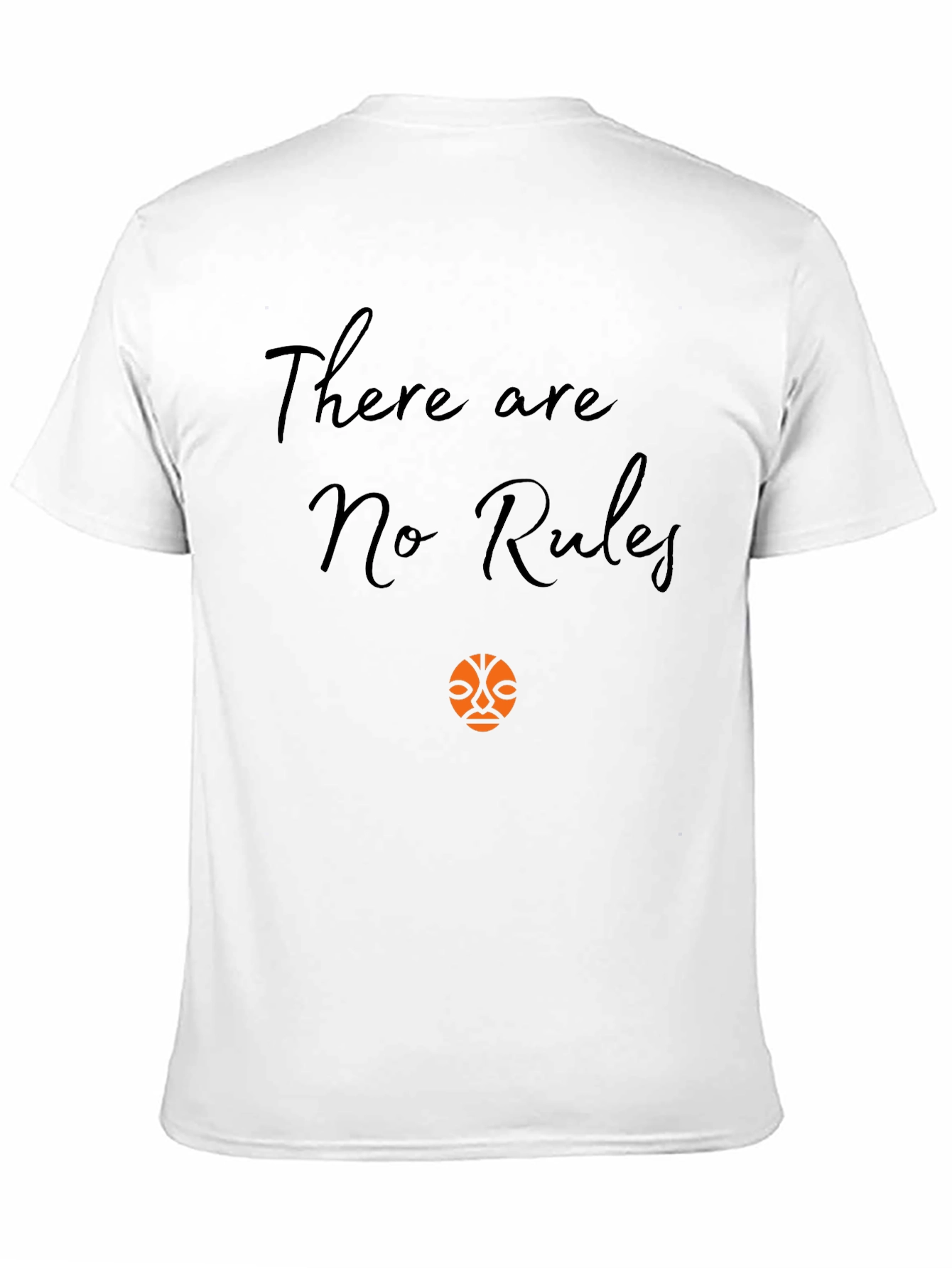 There are No Rules T-shirt