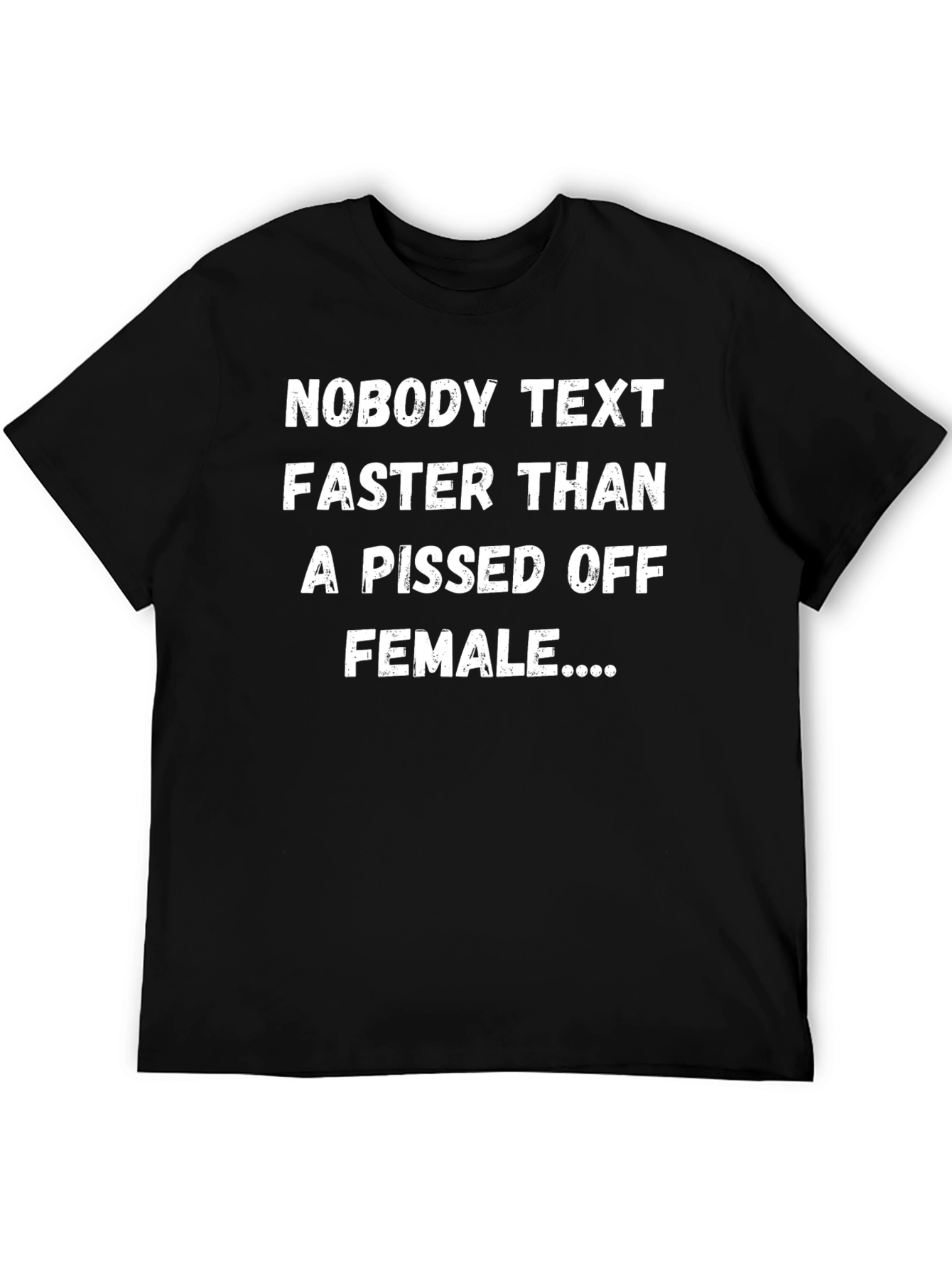 Funny Novelty T-Shirt - Pissed Off Female