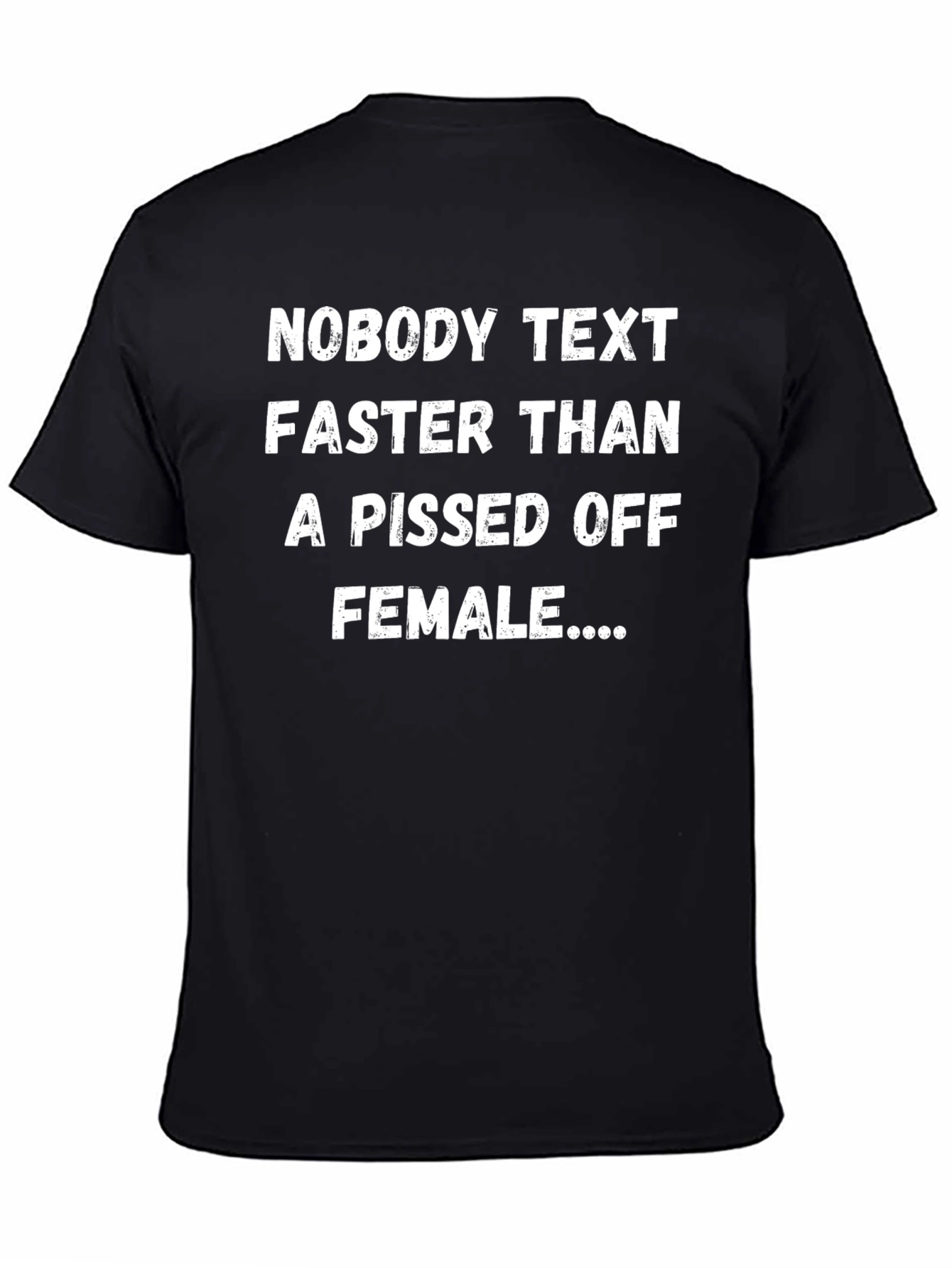 Funny Novelty T-Shirt - Pissed Off Female