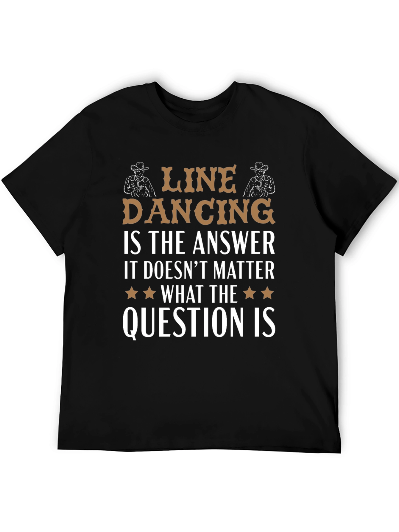 Line Dancing Answer T-Shirt