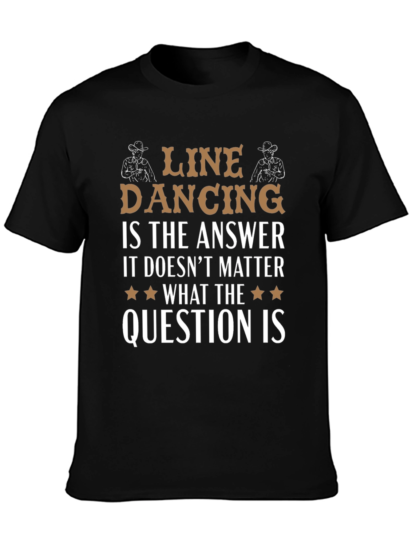 Line Dancing Answer T-Shirt