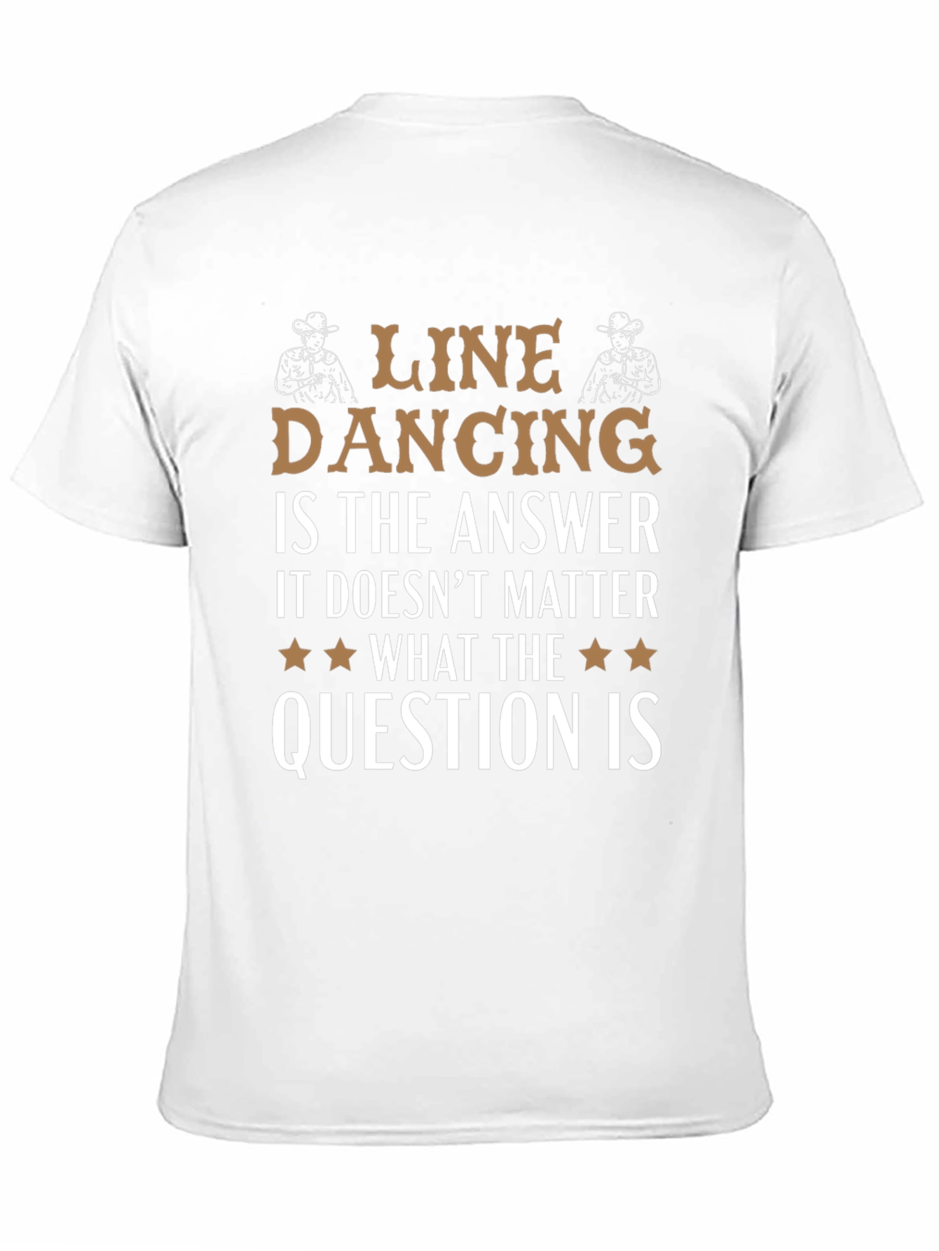 Line Dancing Answer T-Shirt
