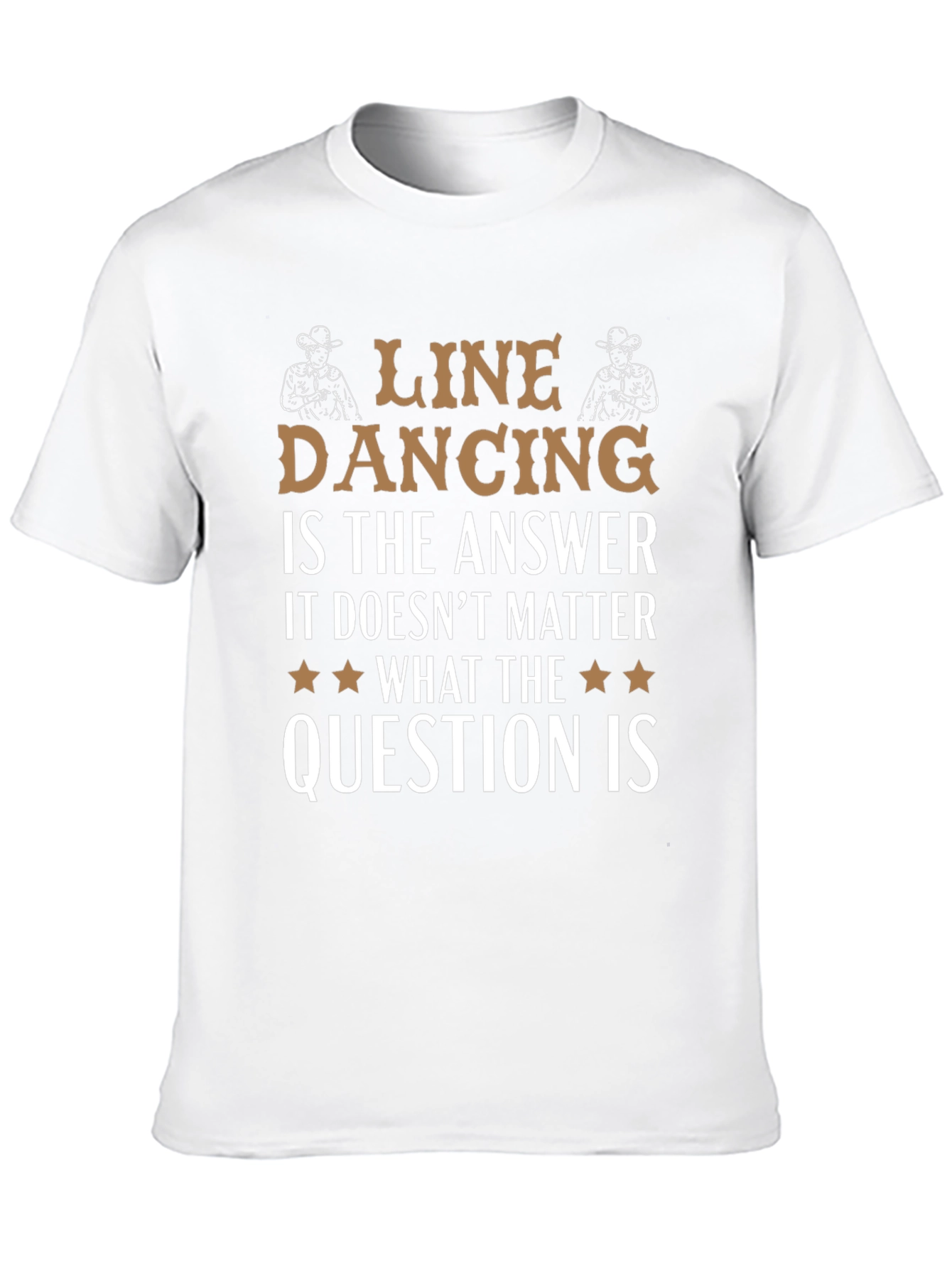 Line Dancing Answer T-Shirt