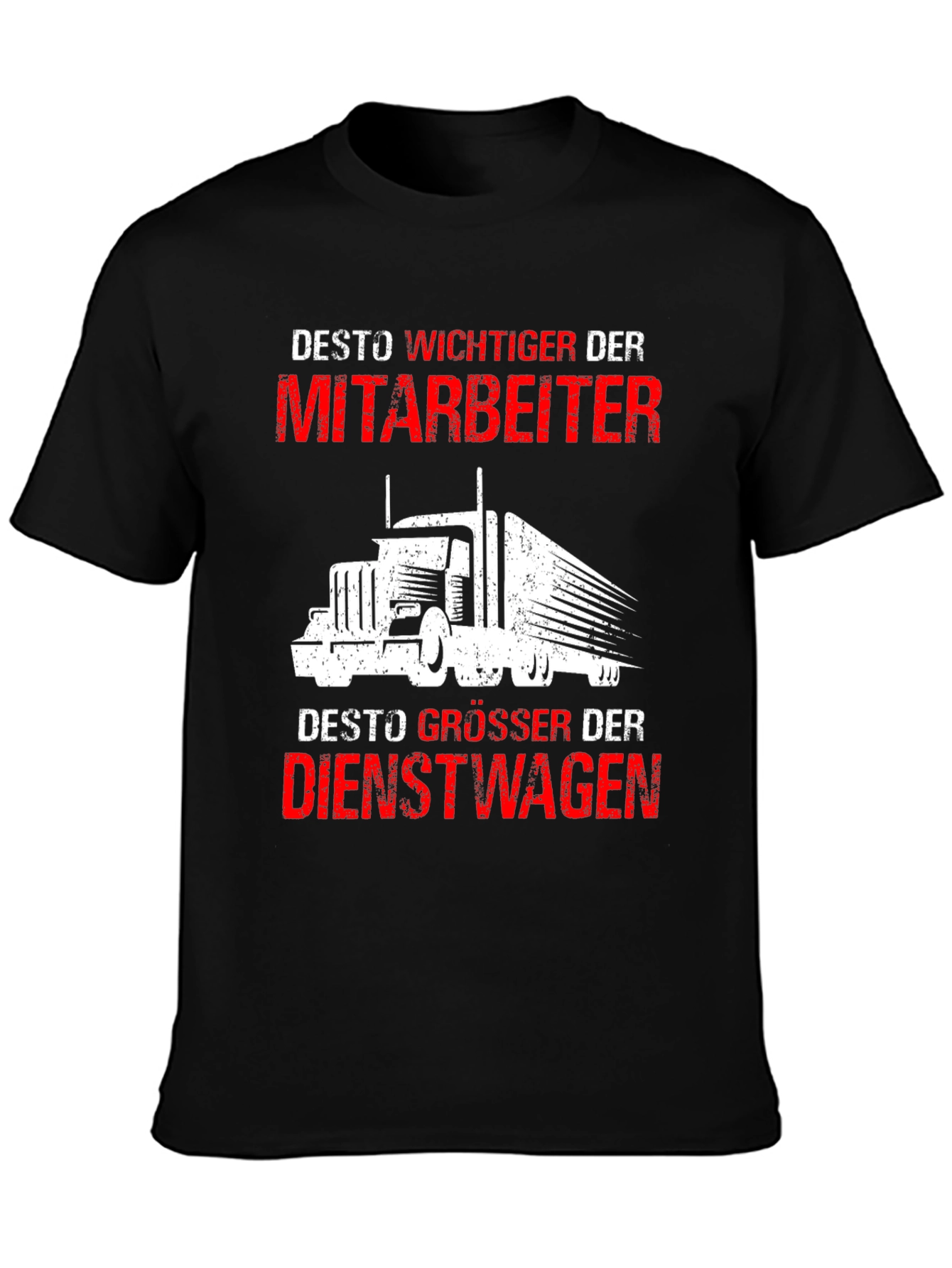 Trucker T-Shirt: Desto Wichtiger Der Mitarbeiter Design